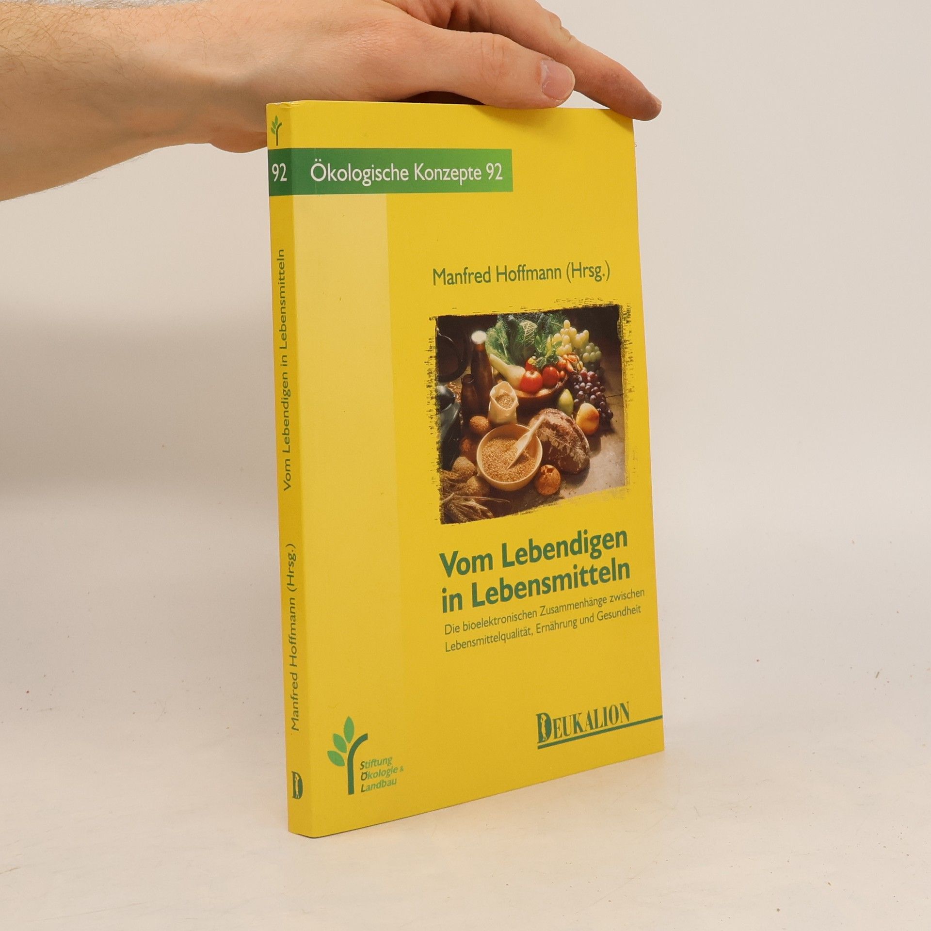 Manfred Hoffmann Vom Lebendigen in Lebensmitteln