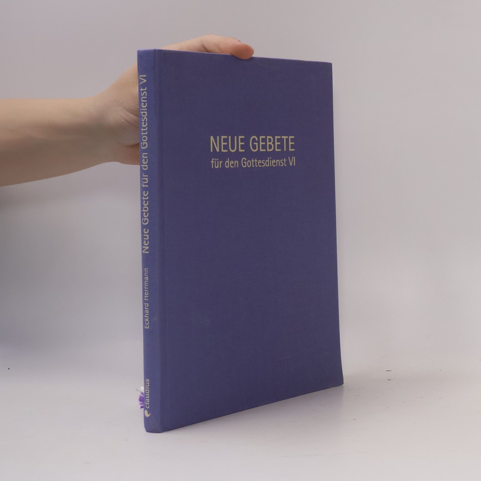 Eckhard Herrmann Neue Gebete für den Gottesdienst VI