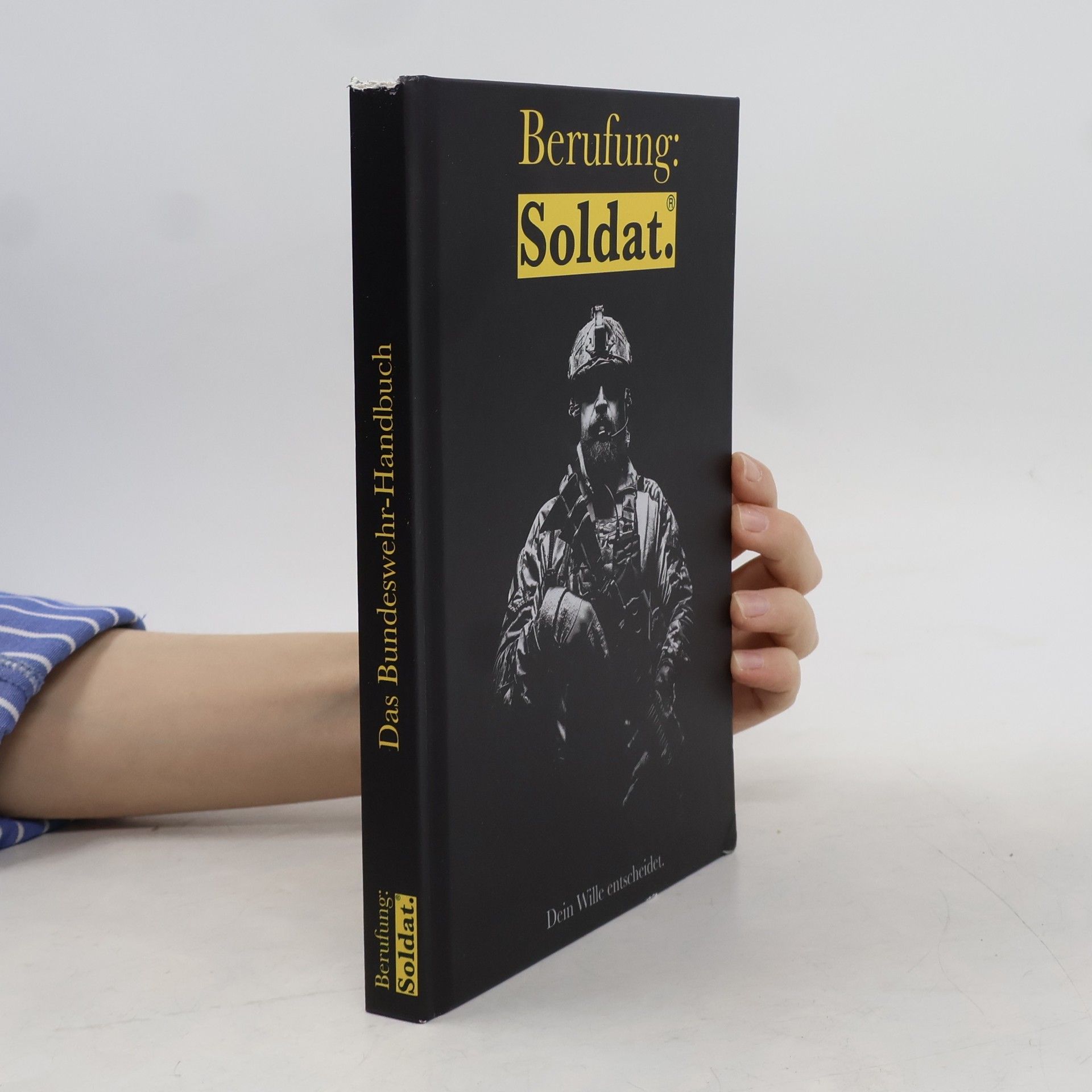 Kolektiv autorů Berufung: Soldat. Das Bundeswehr-Handbuch