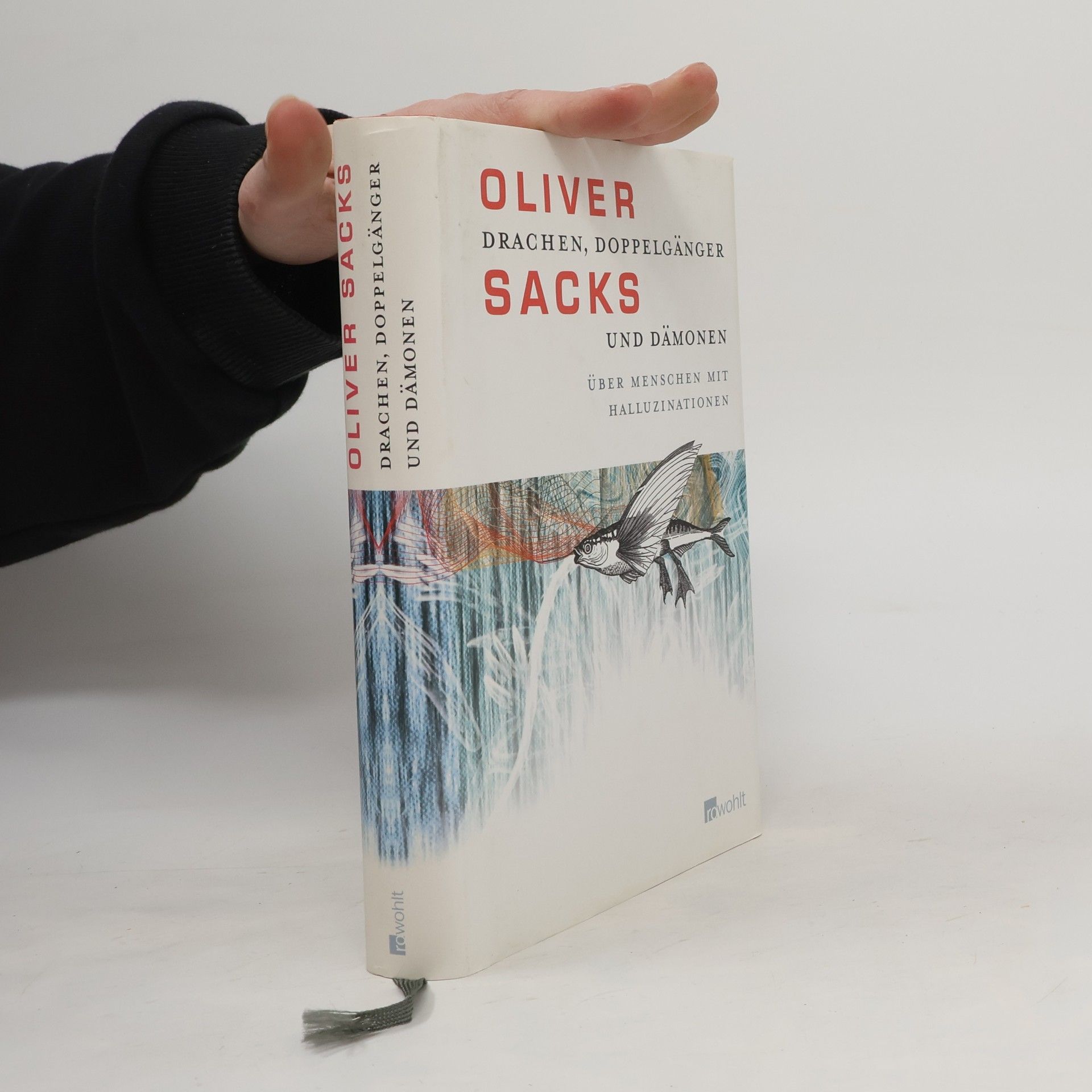 Oliver Sacks Drachen, Doppelgänger und Dämonen