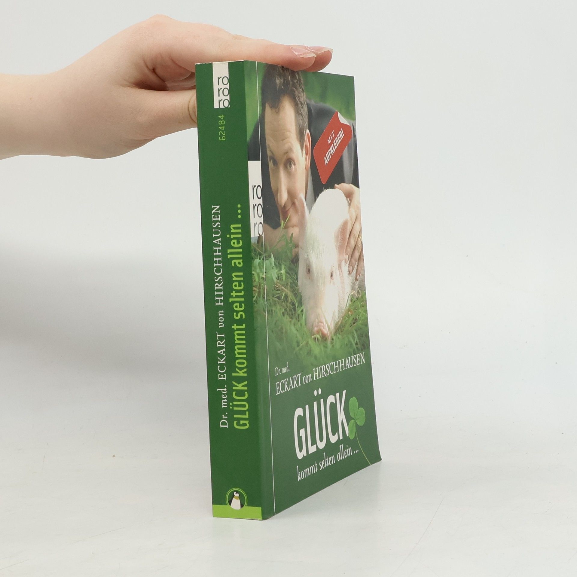 Eckart von Hirschhausen Glück kommt selten allein ...