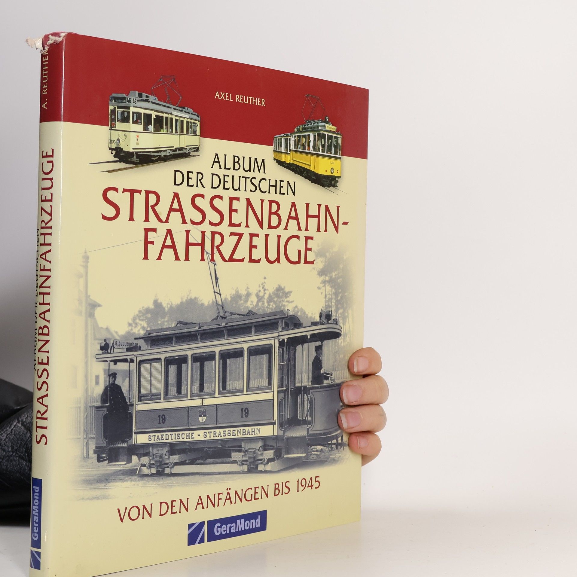 Axel Reuther Album der deutschen Straßenbahn-Fahrzeuge