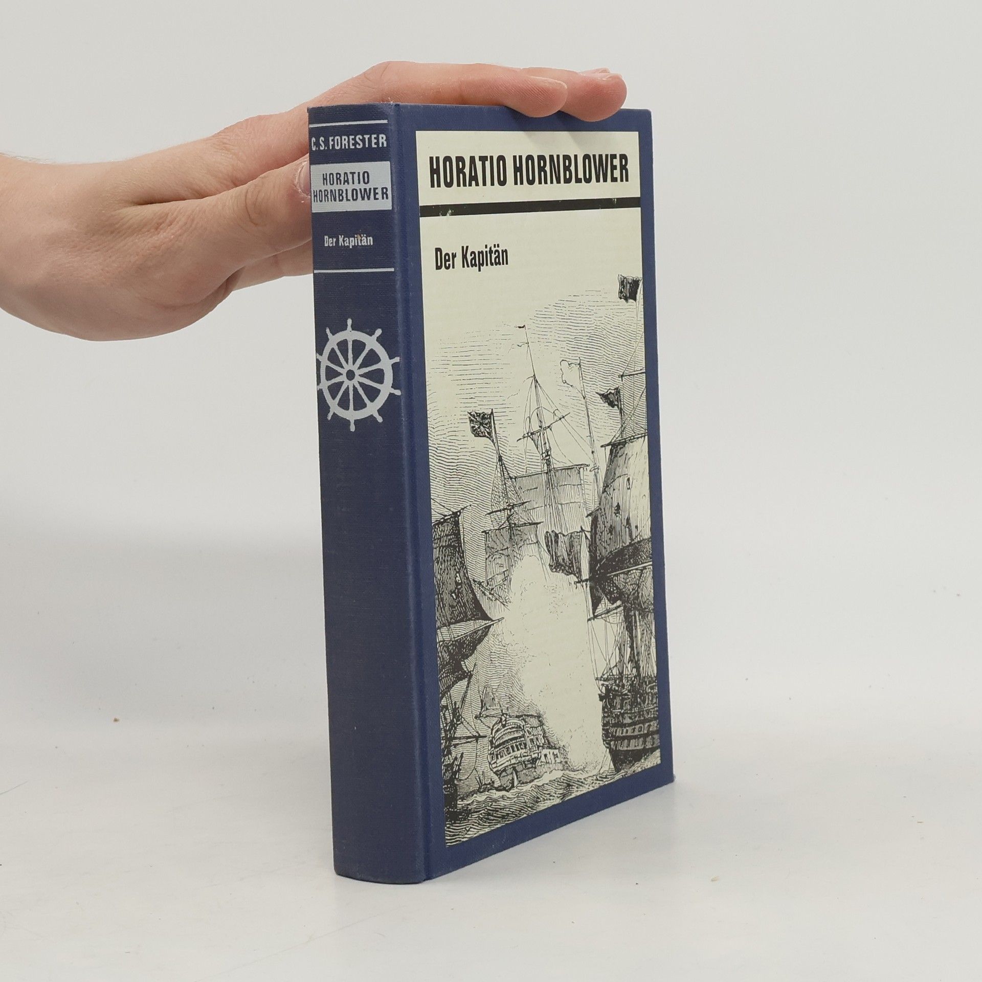 C. S. Forester Der Kapitän - Horatio Hornblower. Gesamtwerk in Einzelausgaben Bd. 5
