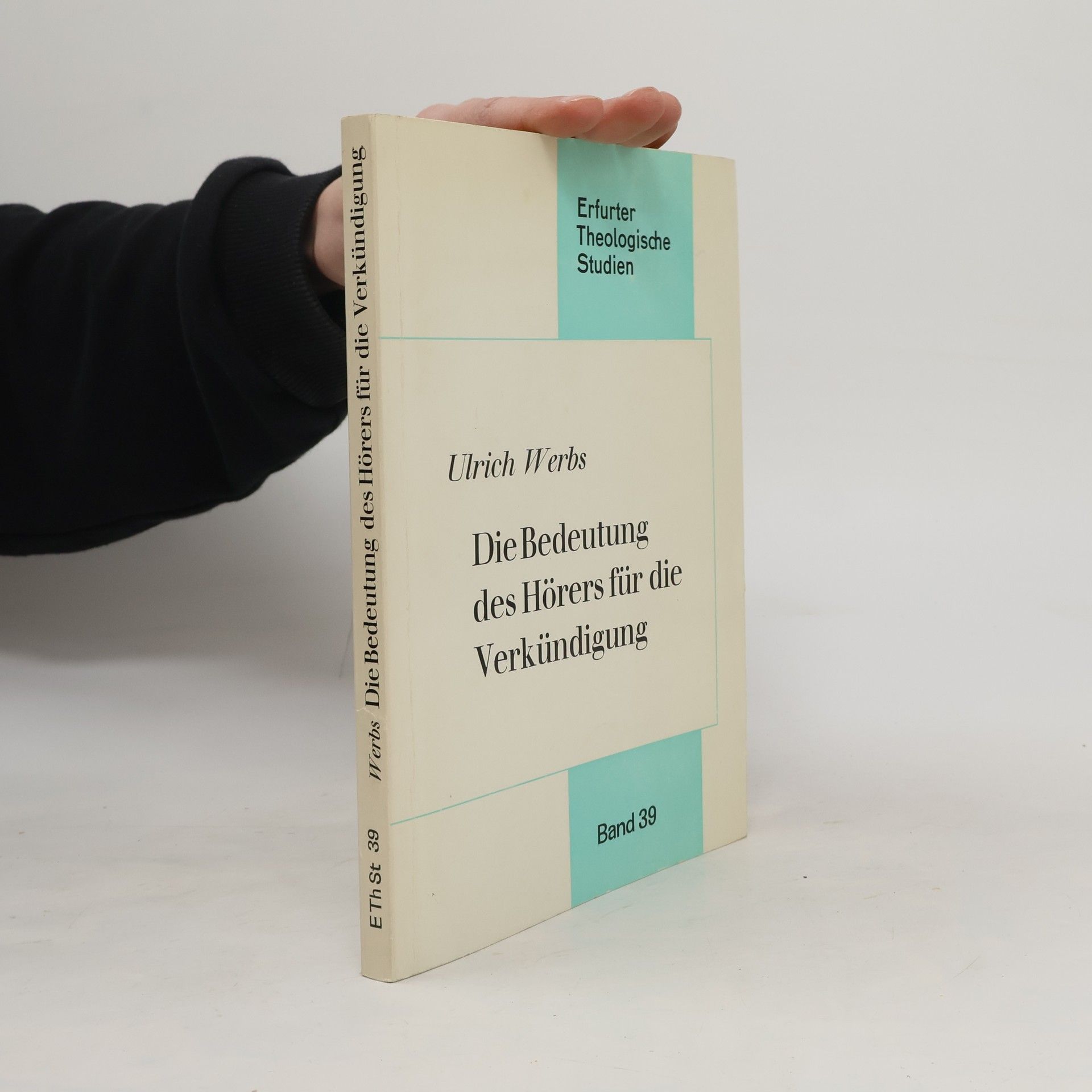 Ulrich Werbs Die Bedeutung des Hörers für die Verkündigung