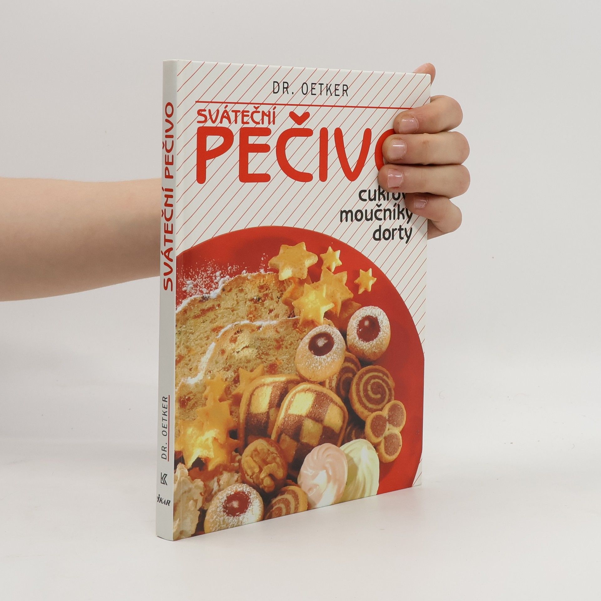 Alena Vlčková Sváteční pečivo. Cukroví, moučníky, dorty