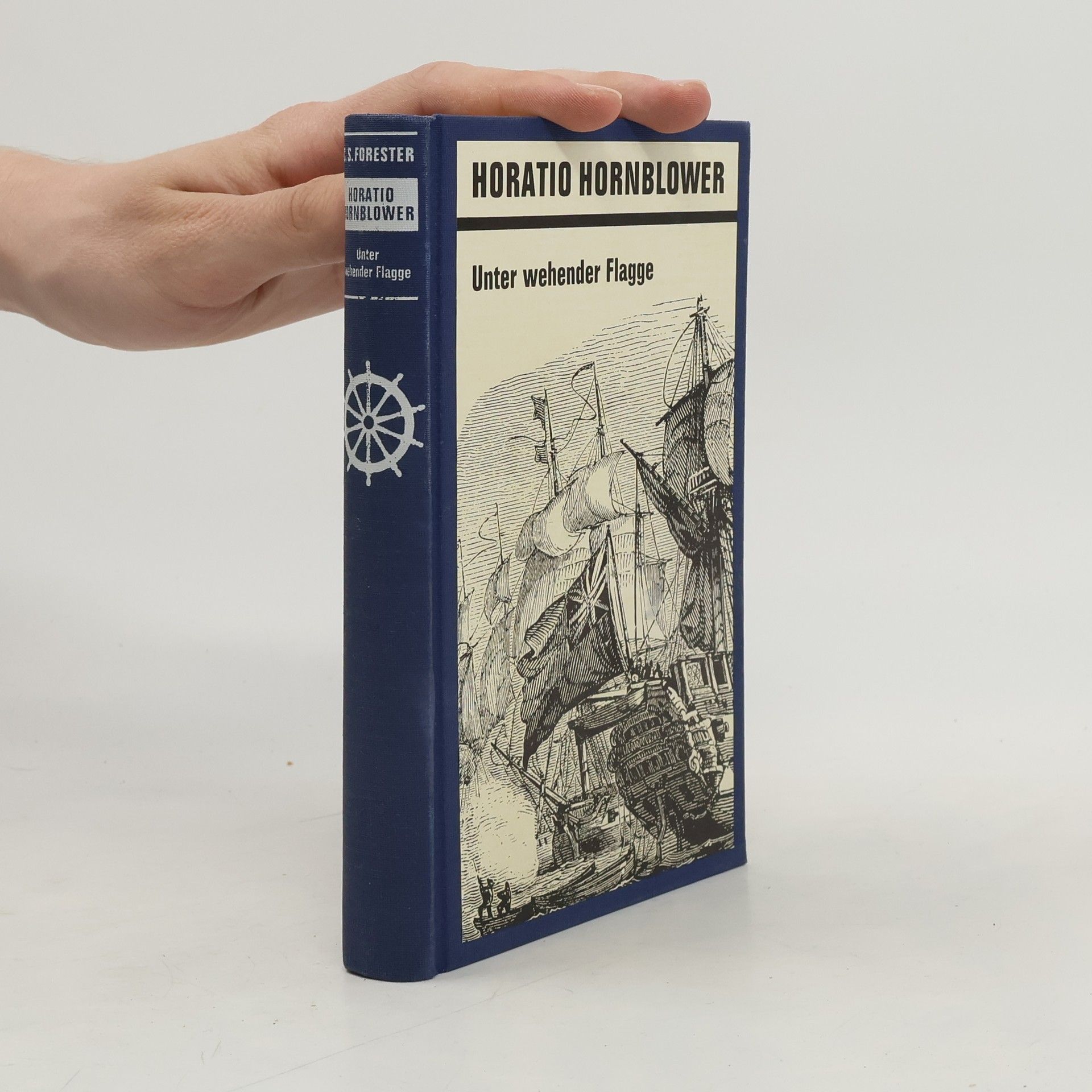 C. S. Forester Horatio Hornblower Unter Wehender Flagge