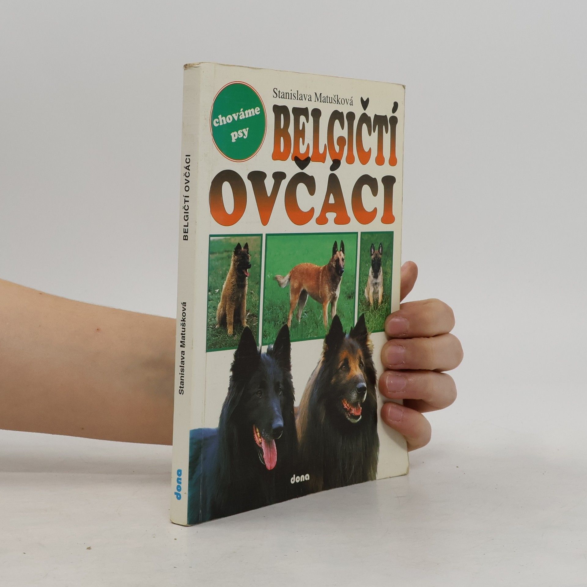 Stanislava Matušková Belgičtí ovčáci