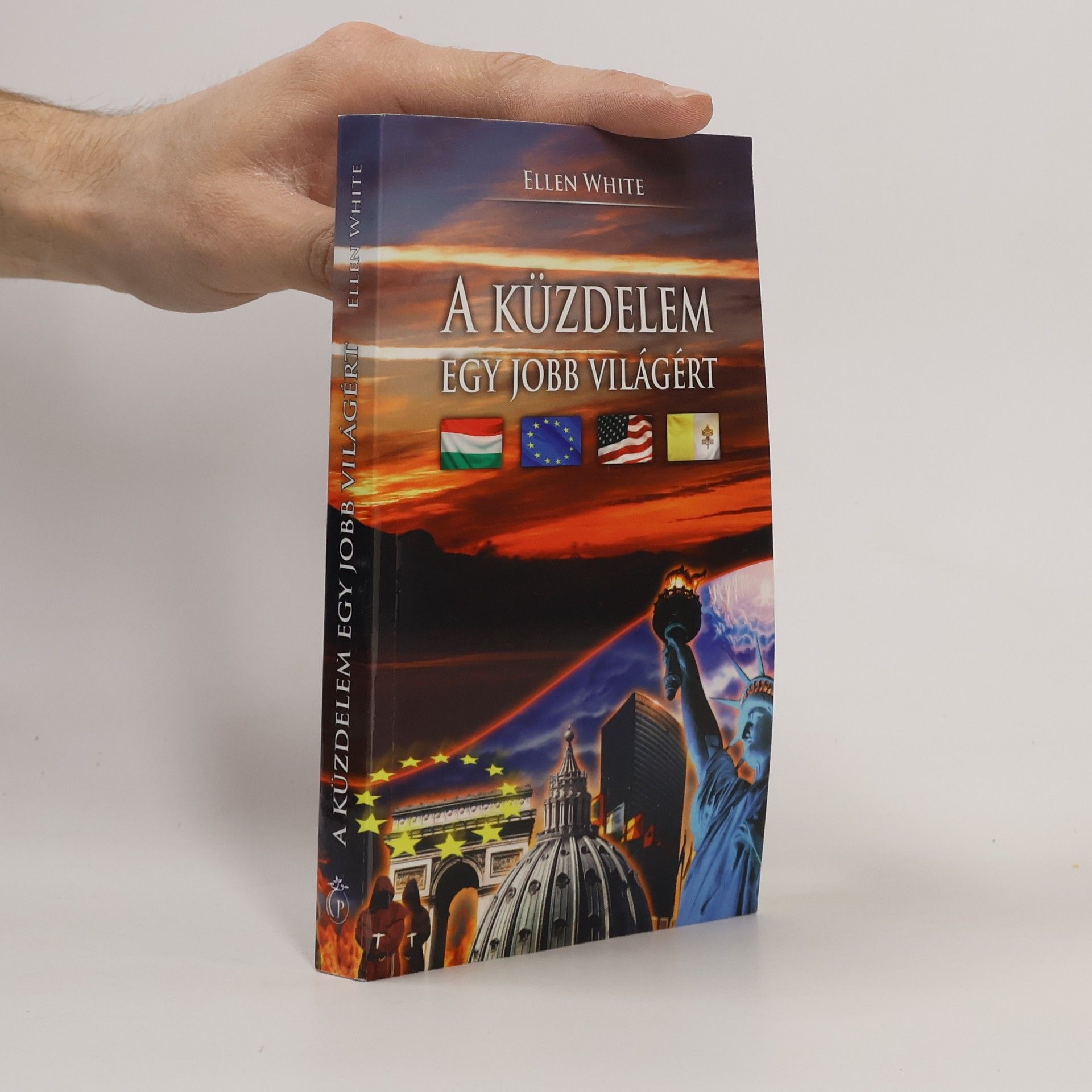 Ellen G. White A küzdelem egy jobb világért