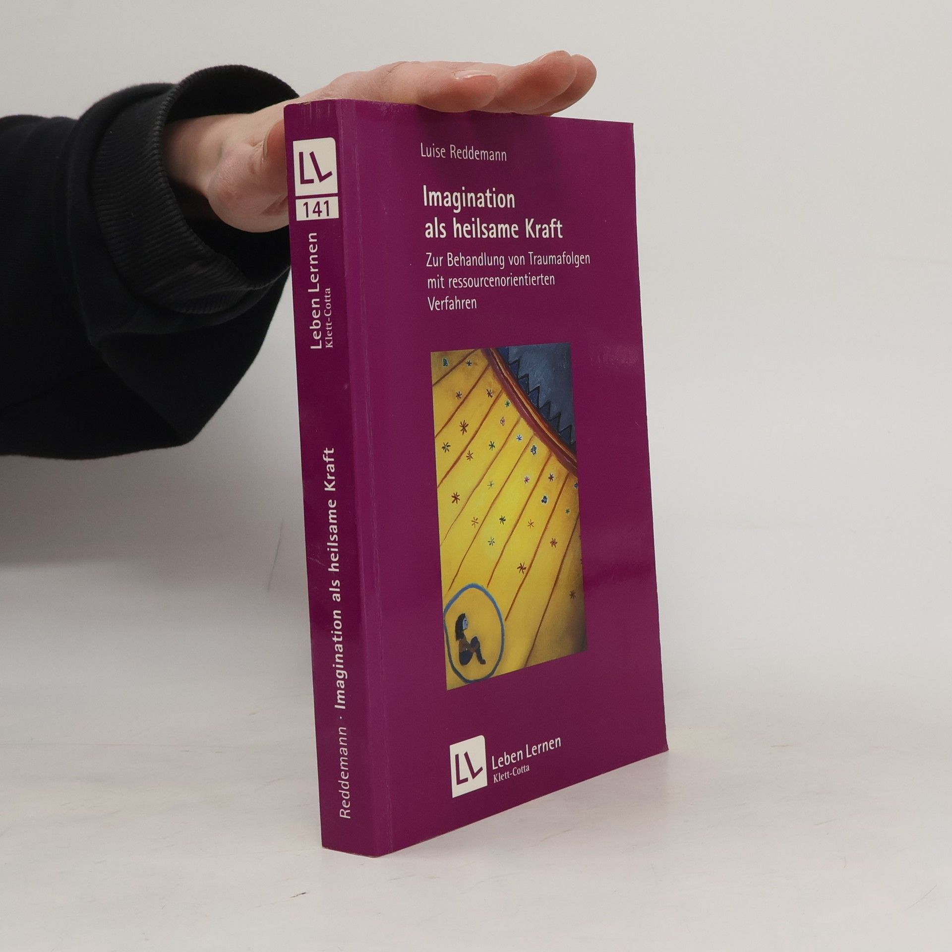 Luise Reddemann Imagination als heilsame Kraft