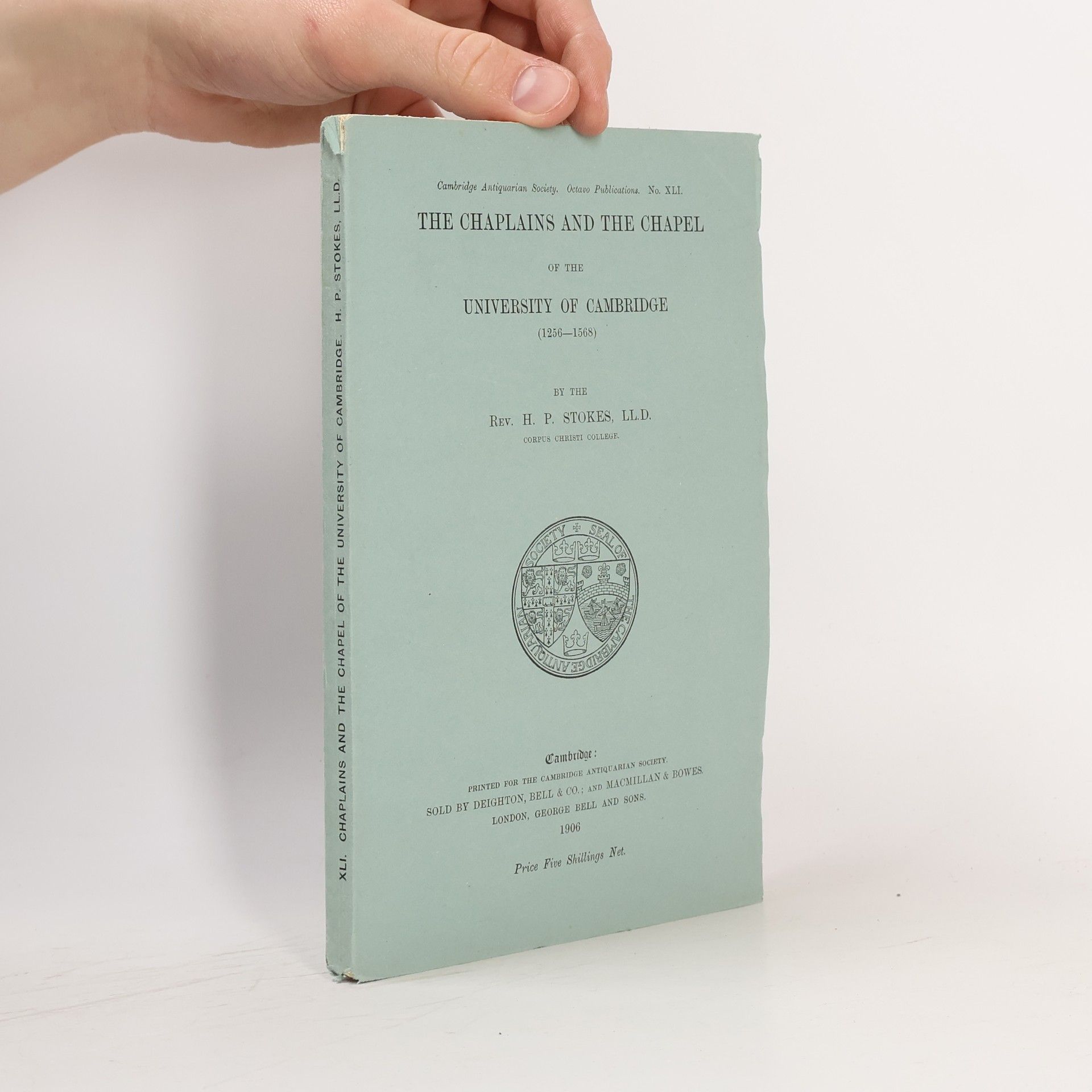 H. P. Stokes The Chaplains and the Chapel of the University of Cambridge