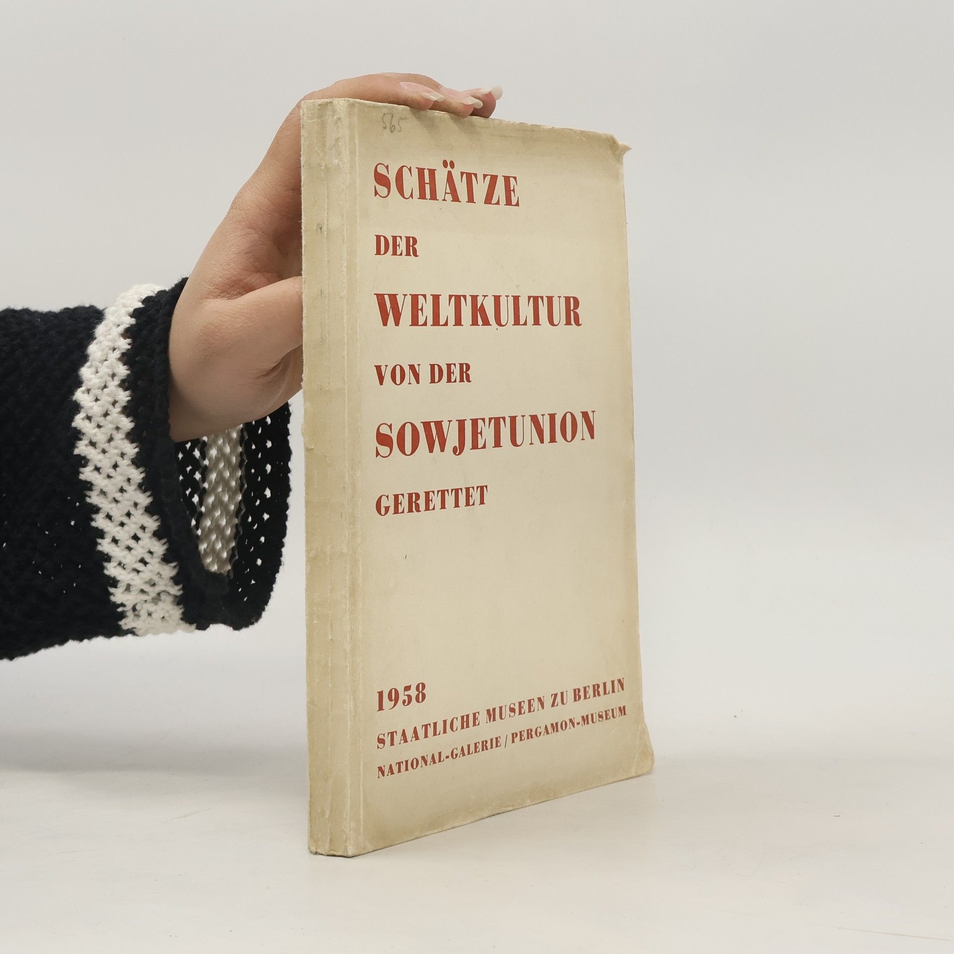Collectif d'auteurs Schätze der Weltkultur von der Sowjetunion gerettet