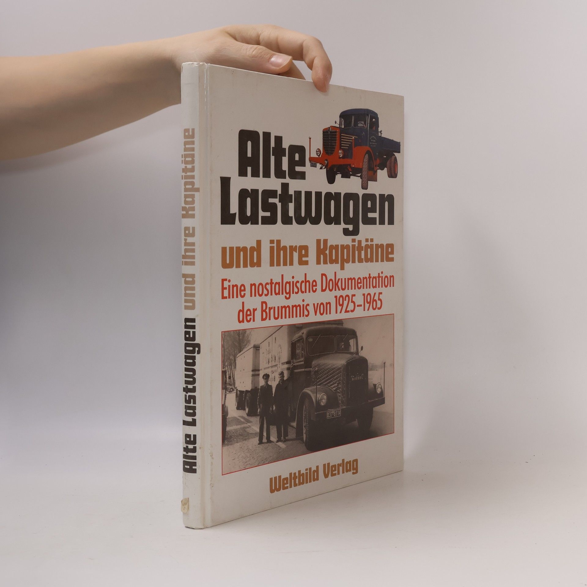 Autorenkollektiv Alte Lastwagen und ihre Kapitäne