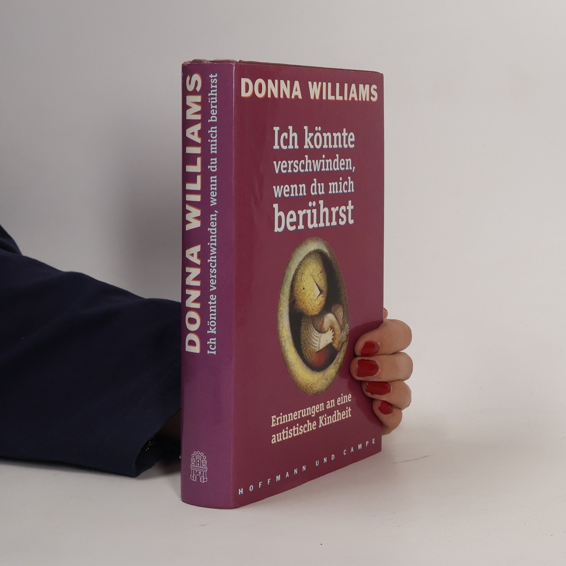 Donna Williams Ich könnte verschwinden, wenn du mich berührst