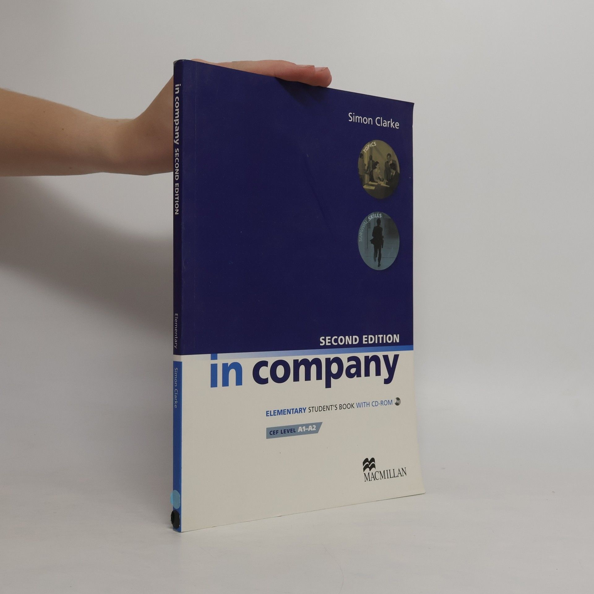 Simon Clarke In Company. Elementary. Student's Book - Second Edition - With CD-ROM - CEF Level A1-A2