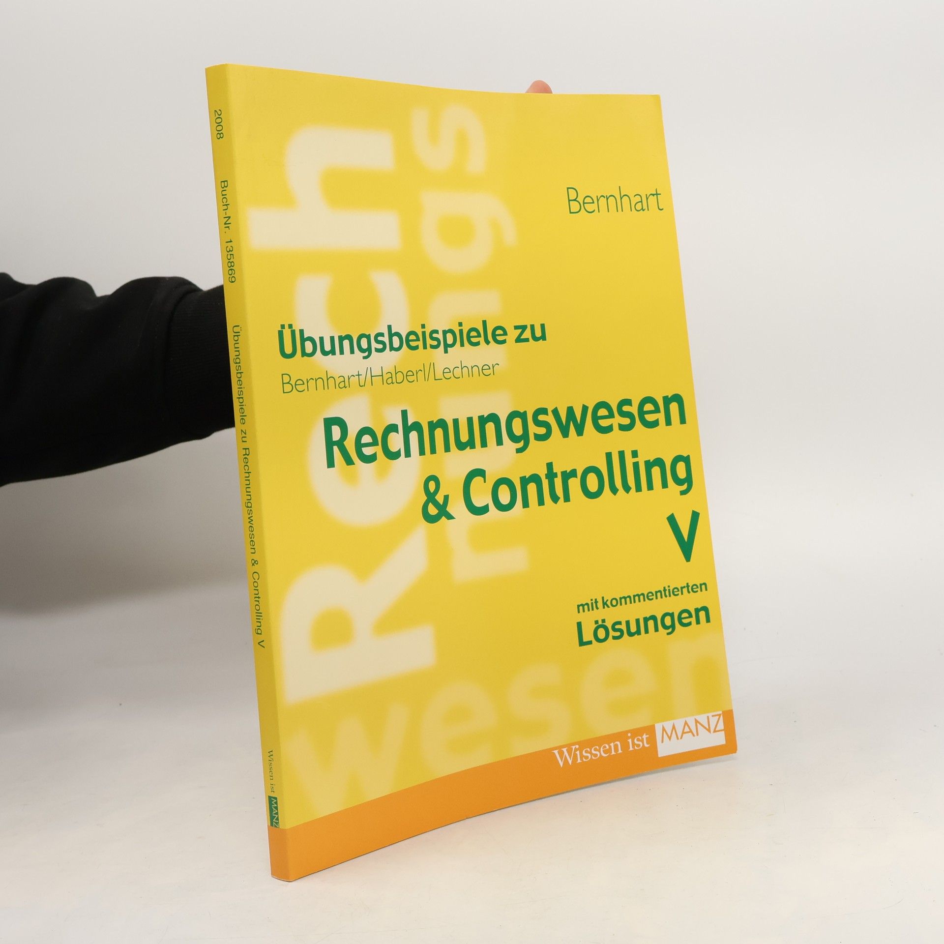 Andreas Bernhart Übungsbeispiele zu Rechnungswesen & Controlling V