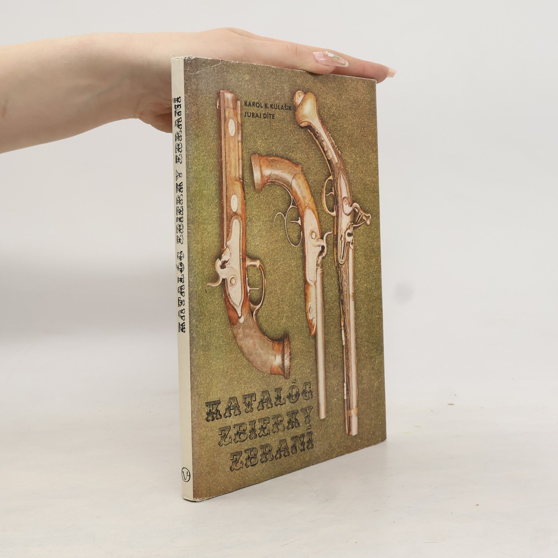 Various authors Katalóg zbierky zbraní