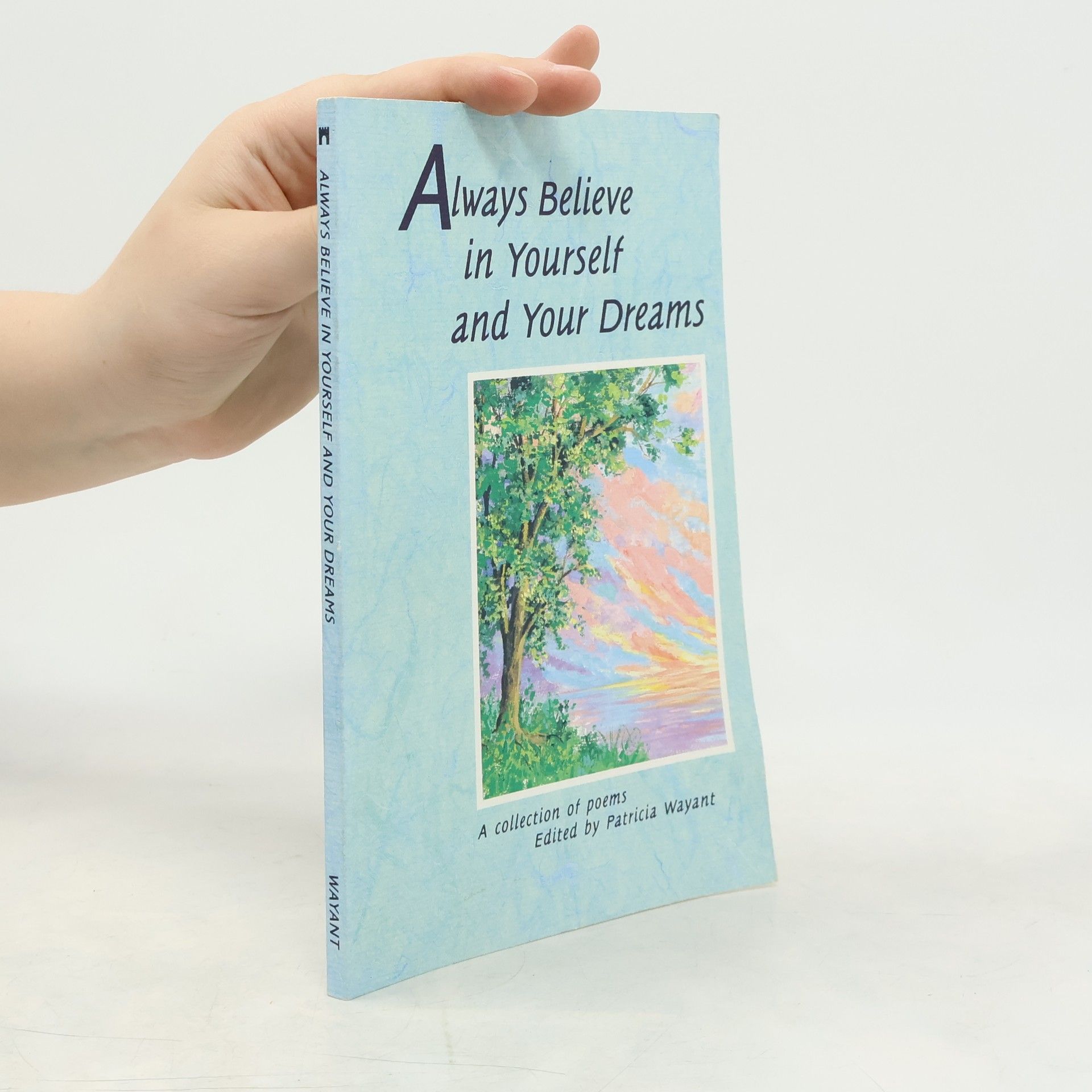 Patricia Waynant Always Believe in Yourself and Your Dreams