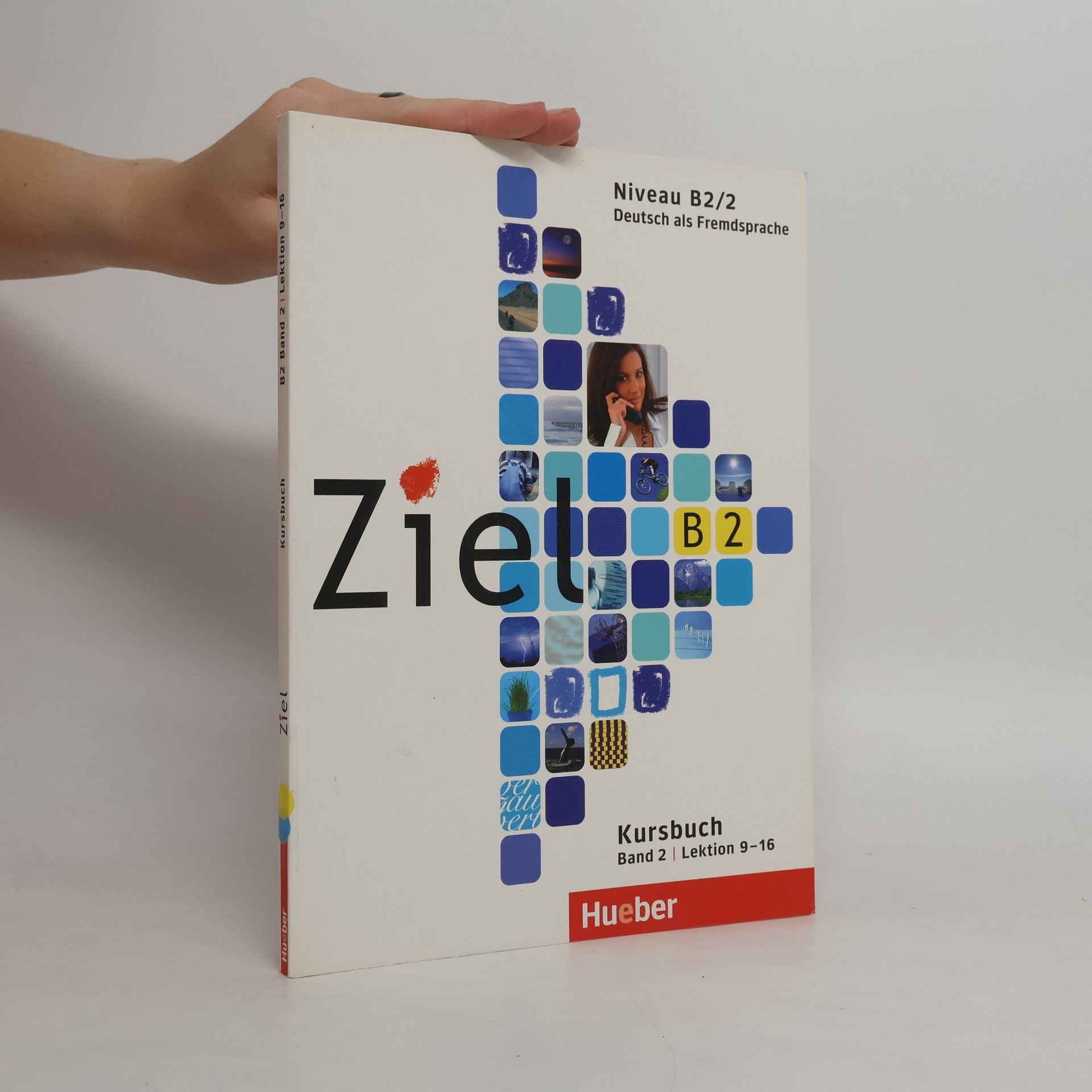 Rosa-Maria Dallapiazza Ziel B2. Niveau B2/2. Kursbuch. Lektion 9-16