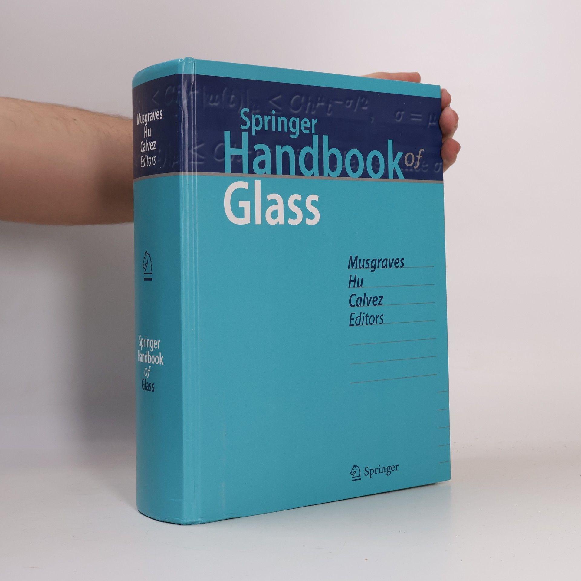 J. David Musgraves Springer Handbooks: Springer Handbook of Glass