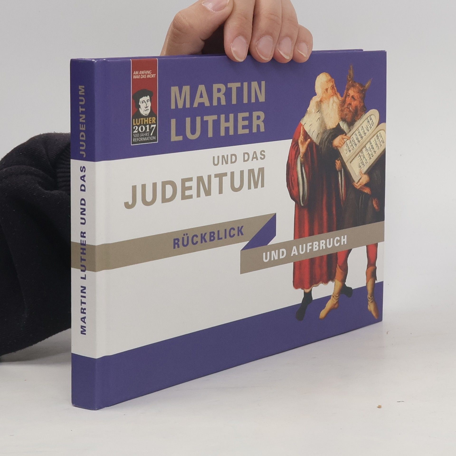 Collectif d'auteurs Martin Luther und das Judentum: Rückblick und Aufbruch