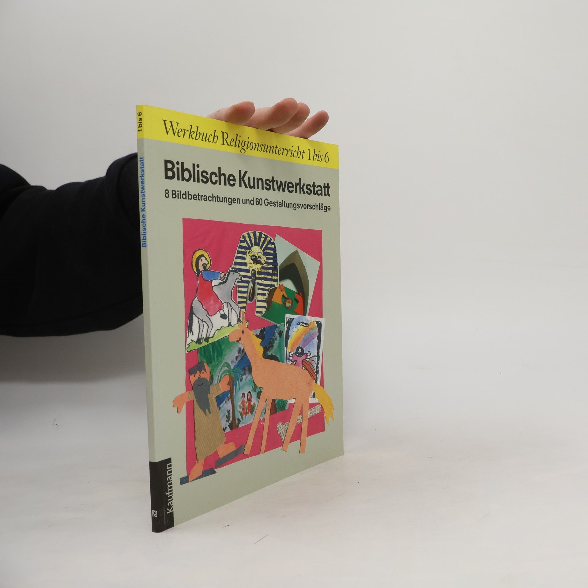 Margarete Luise Goecke-Seischab Werkbuch Religionsunterricht - 1-6: Biblische Kunstwerkstatt