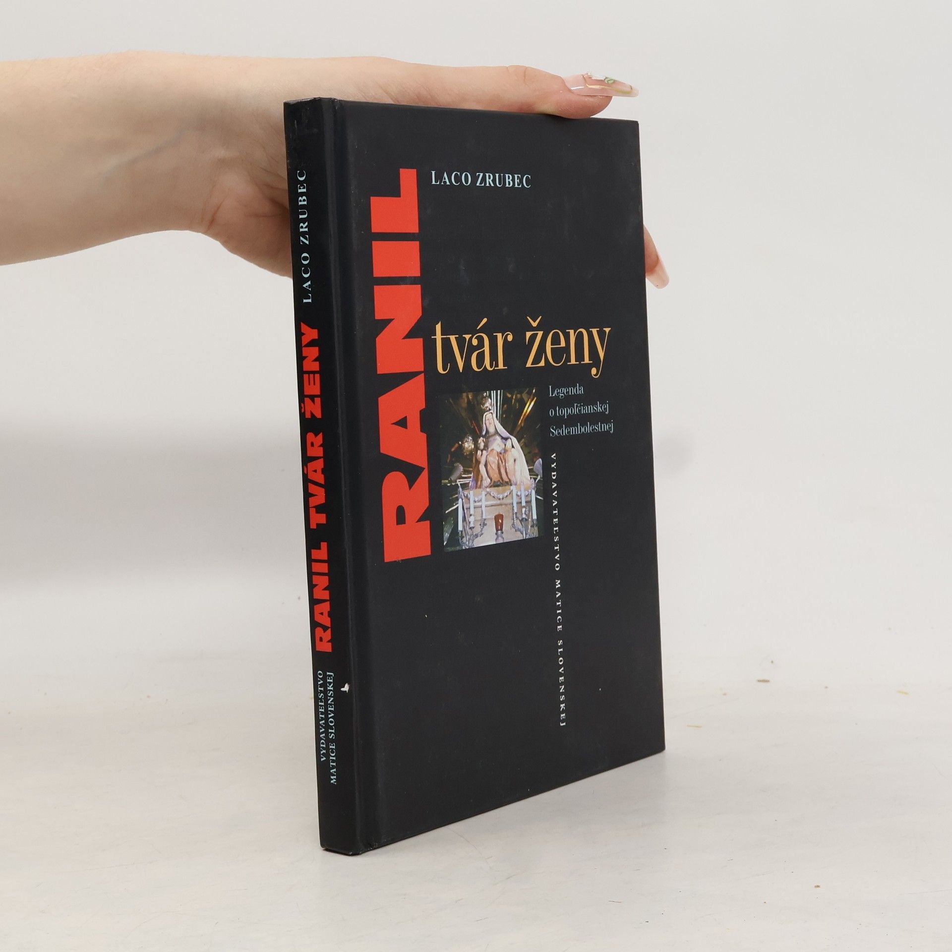 Ladislav Zrubec Ranil tvár ženy