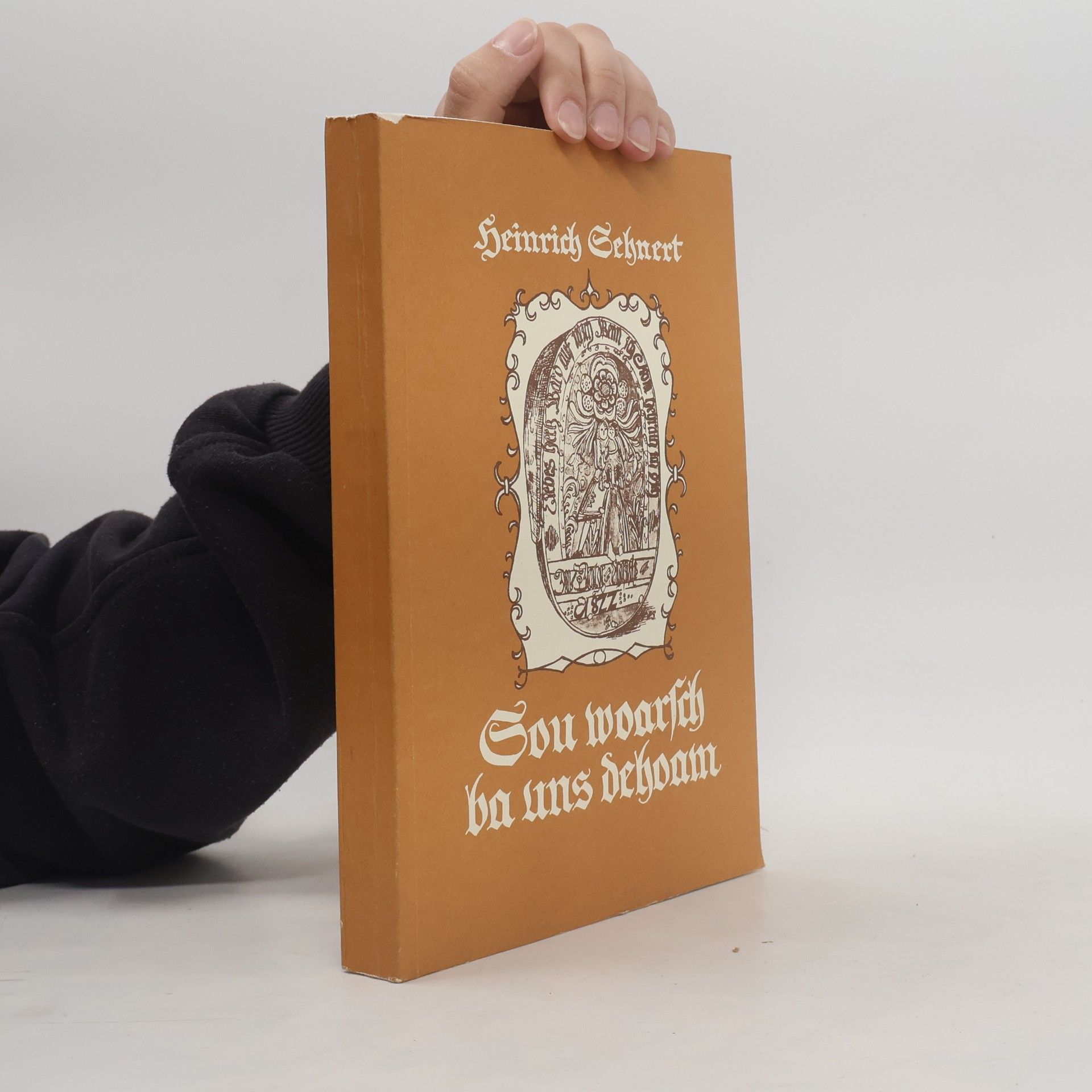 Heinrich Sehnert Sou woarsch ba uns dehoam