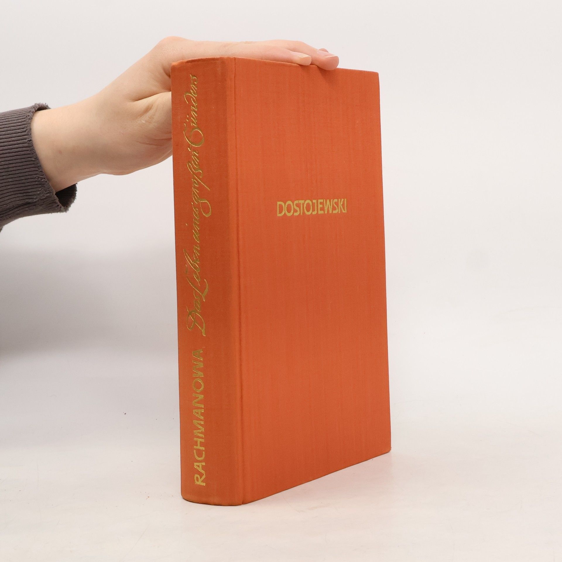 Alja Rachmanowa Dostojewski. Das Leben eines großen Forschers