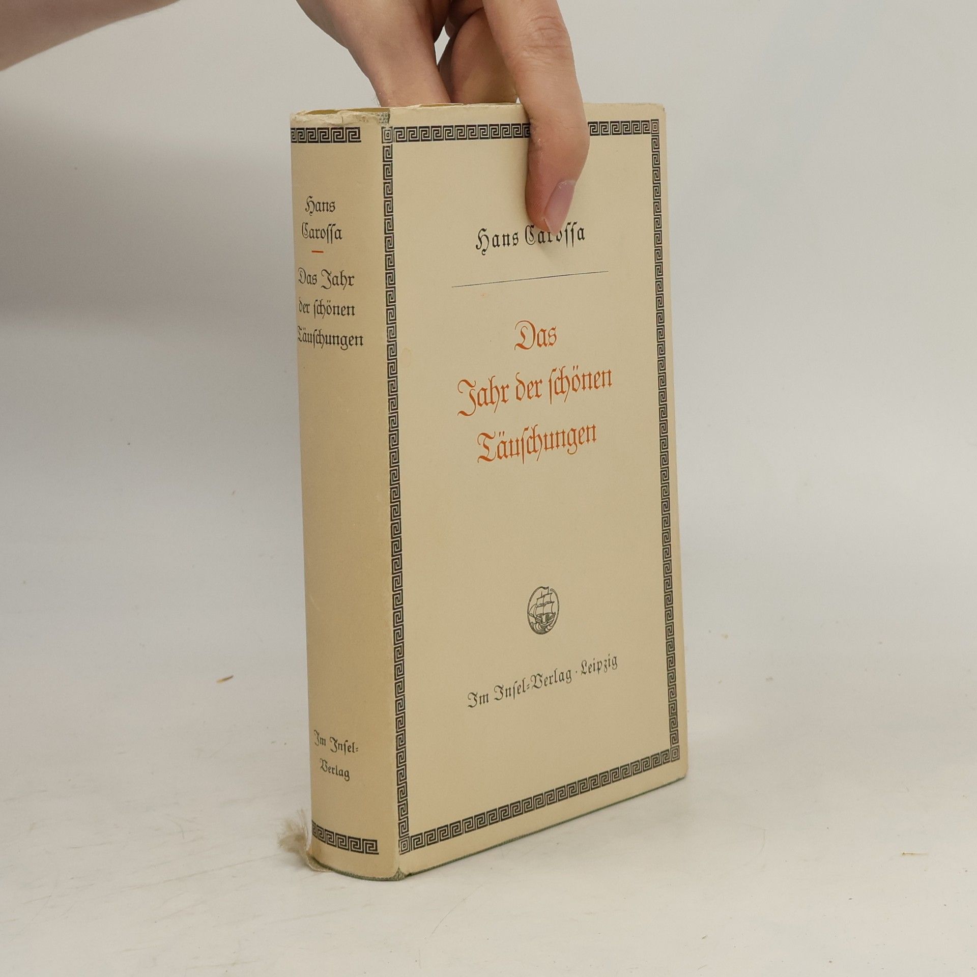 Hans Carossa Das Jahr der schönen Täuschungen