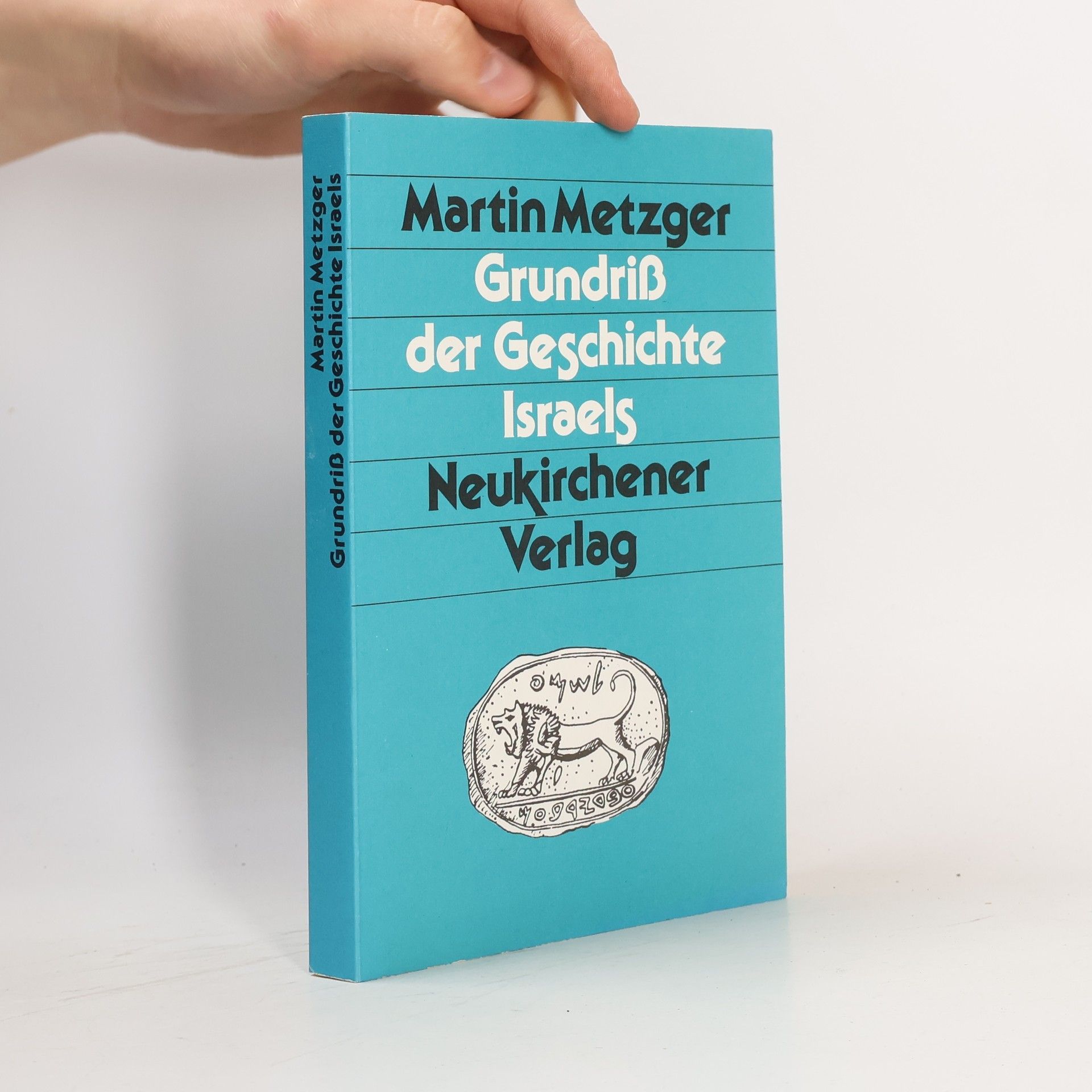 Martin Metzger Grundriss der Geschichte Israels