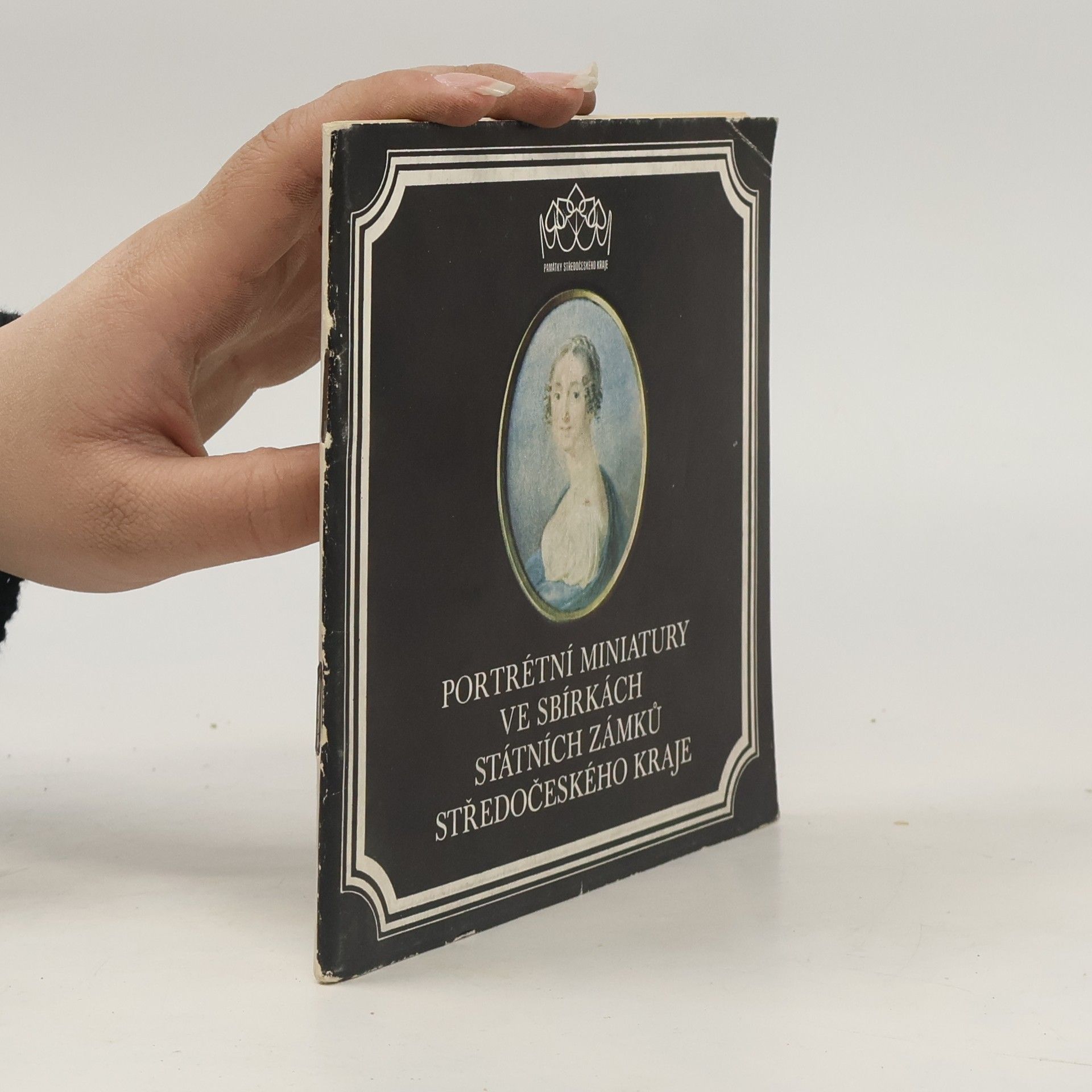 Alena Horynová Portrétní miniatury ve sbírkách státních zámků Středočeského kraje