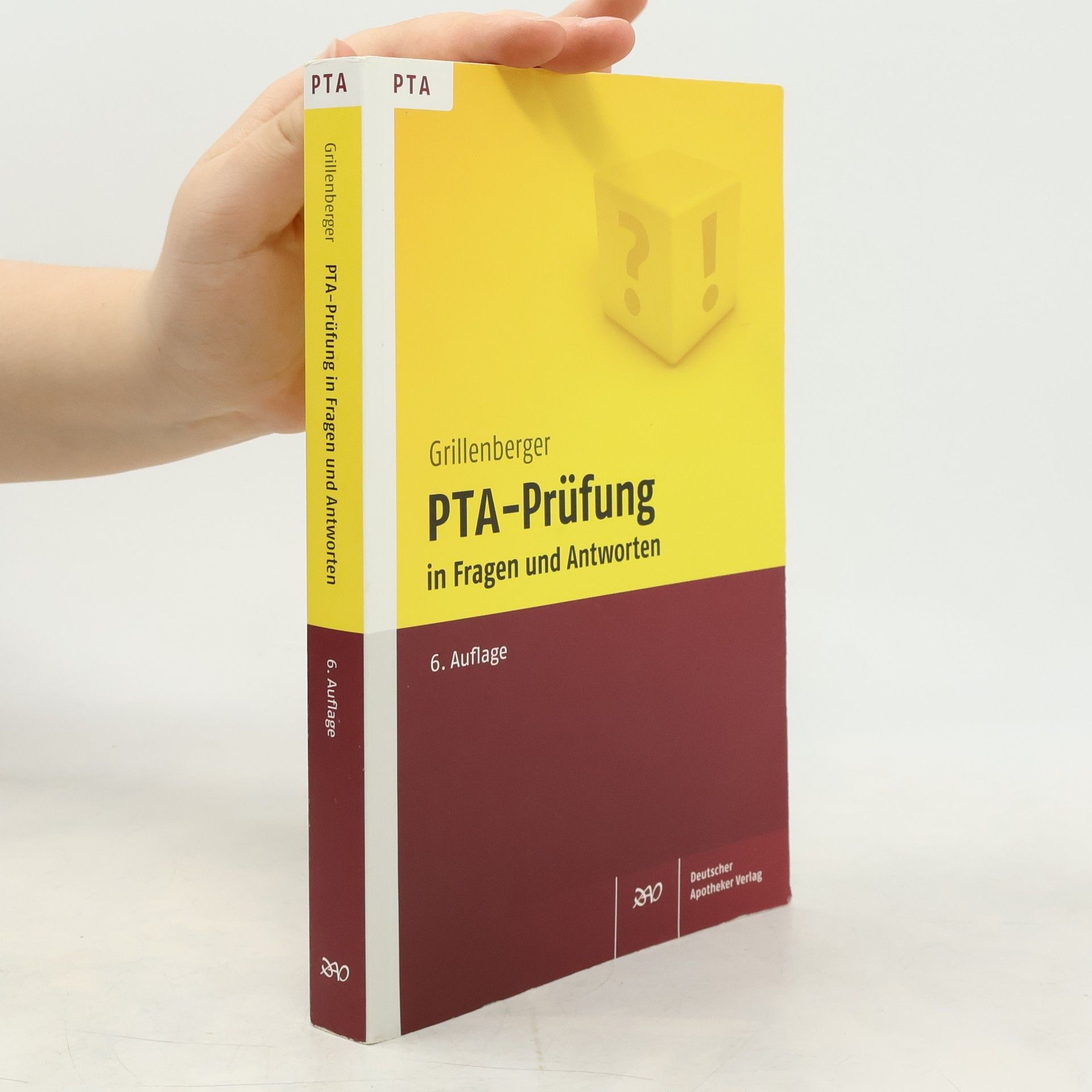 Kurt Grillenberger PTA-Prüfung in Fragen und Antworten - 6. Auflage