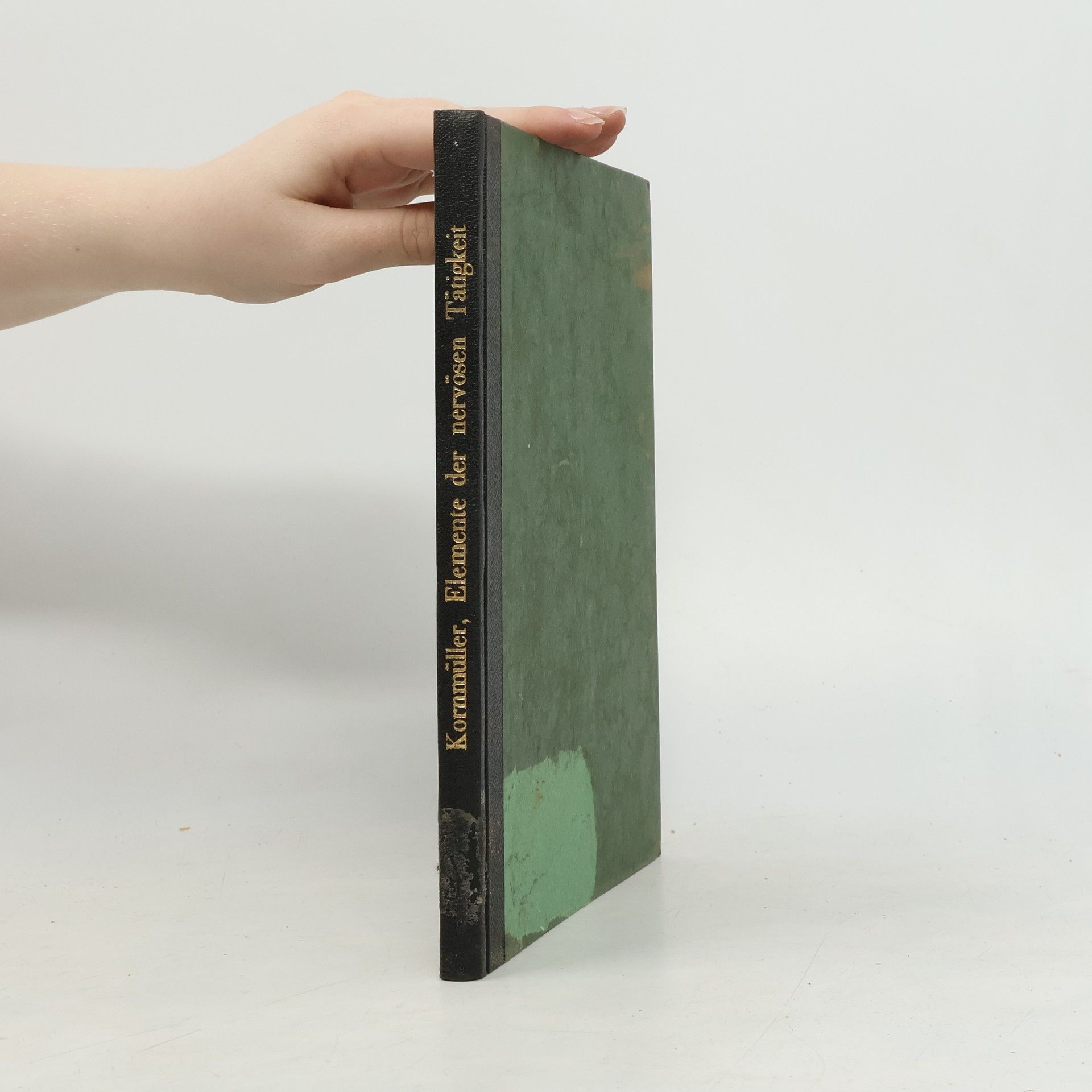 A. E. Kornmüller Die Elemente der nervösen Tätigkeit