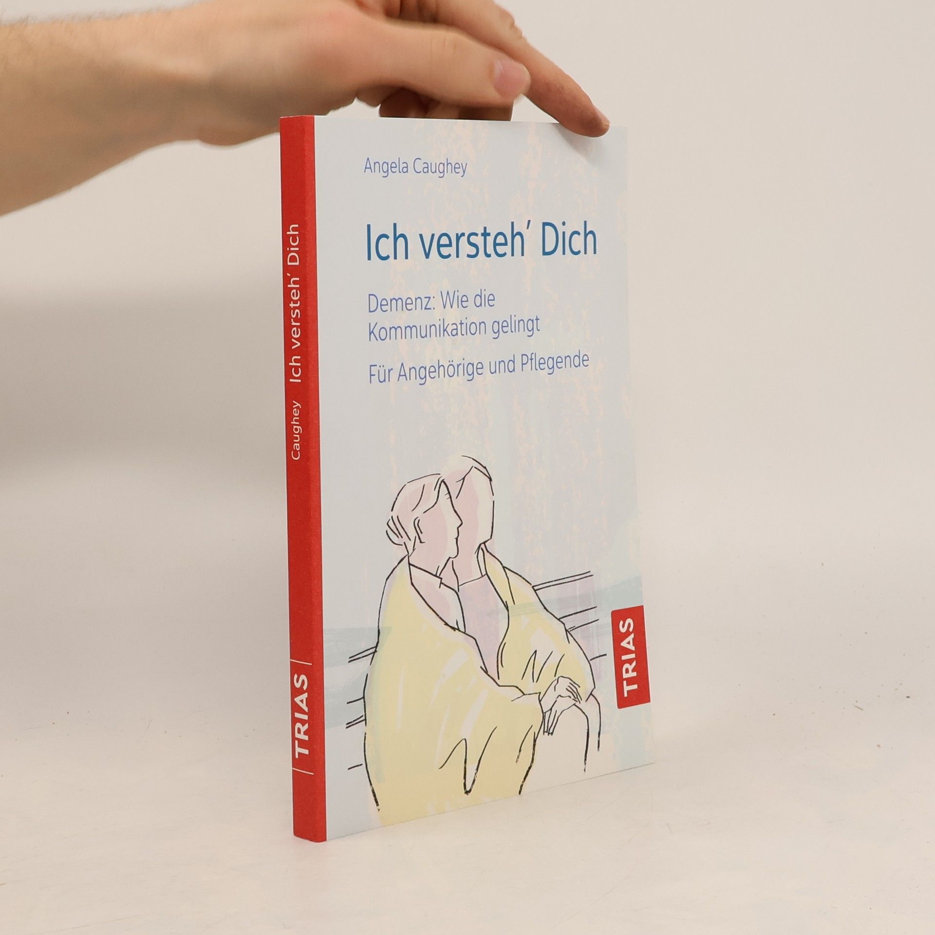 Angela Caughey Ich versteh´ Dich