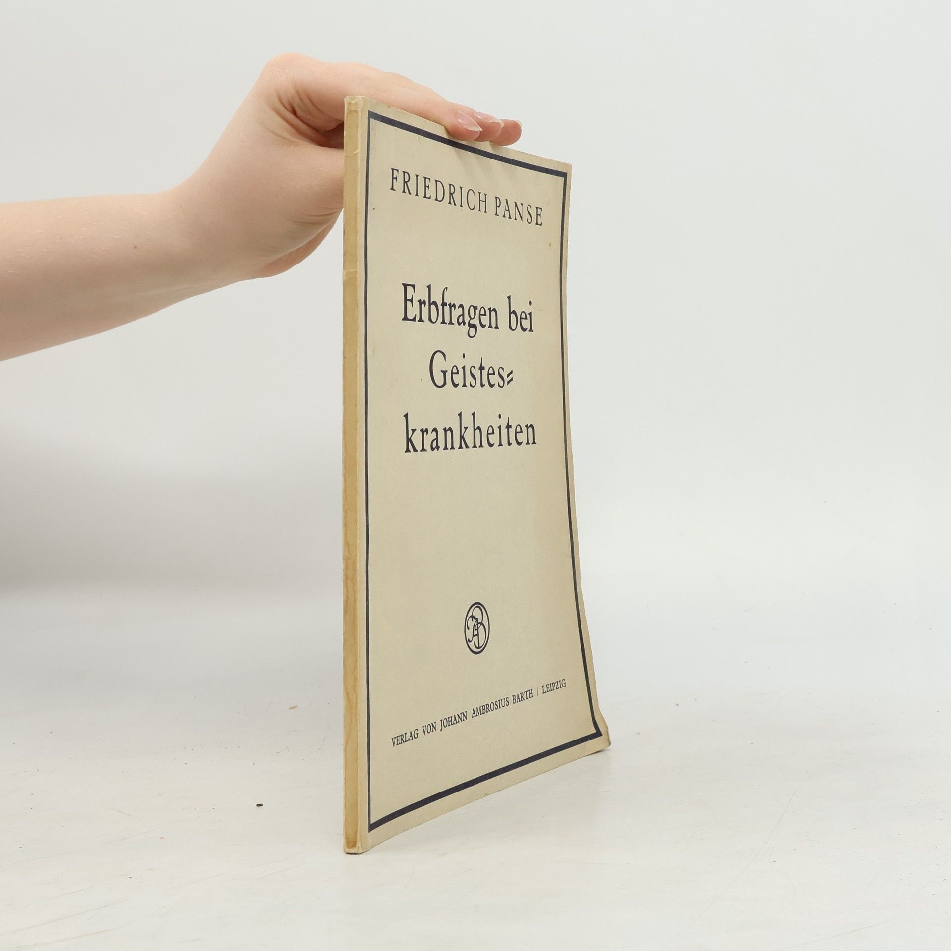 Friedrich Panse Erbfragen bei Geisteskrankheiten