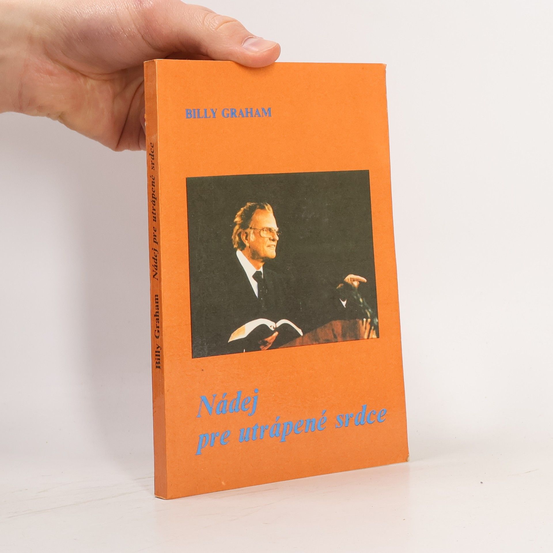 Billy Graham Nádej pre utrápené srdce