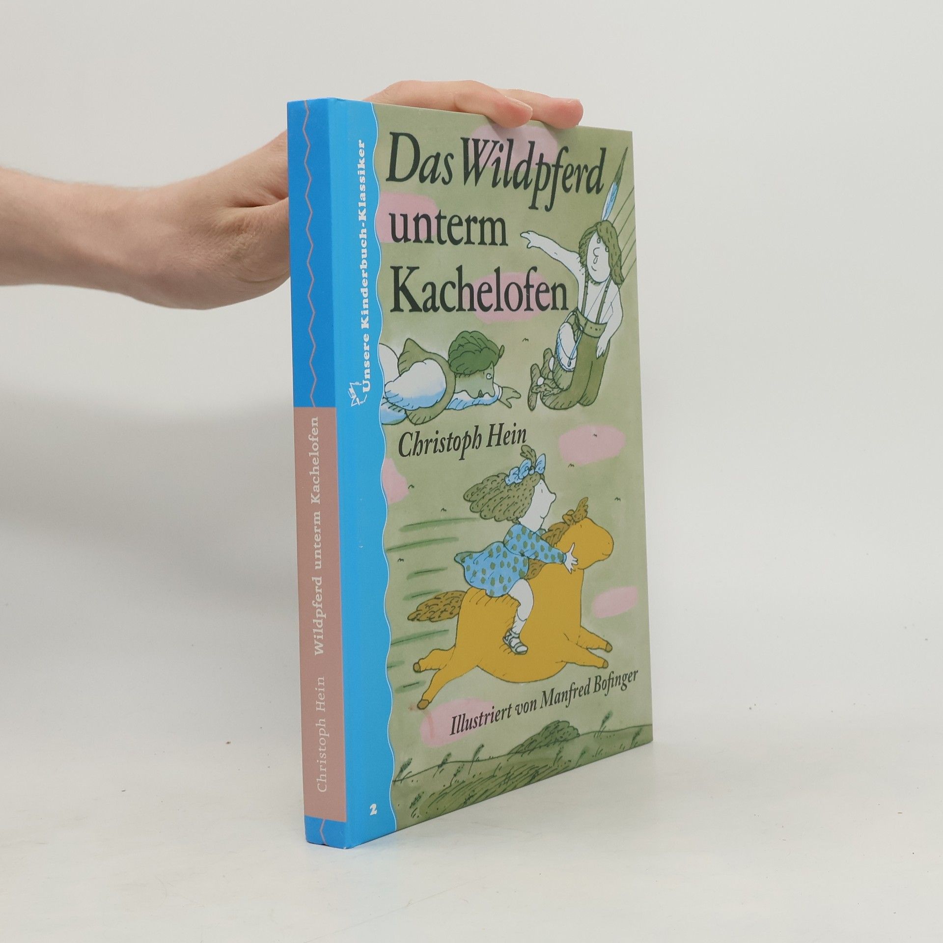 Christoph Hein Das Wildpferd unterm Kachelofen