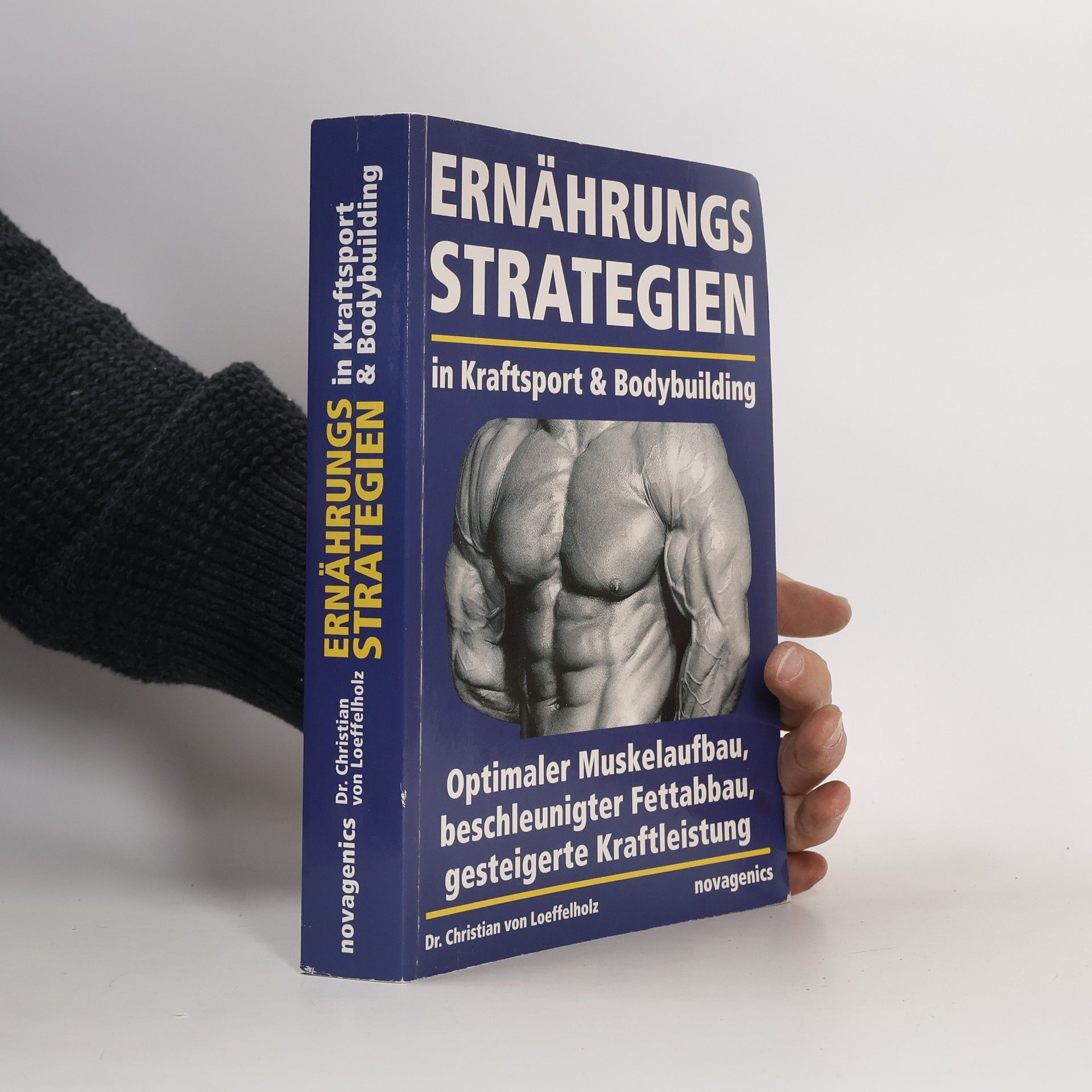 Christian von Loeffelholz Ernährungsstrategien in Kraftsport & Bodybuilding
