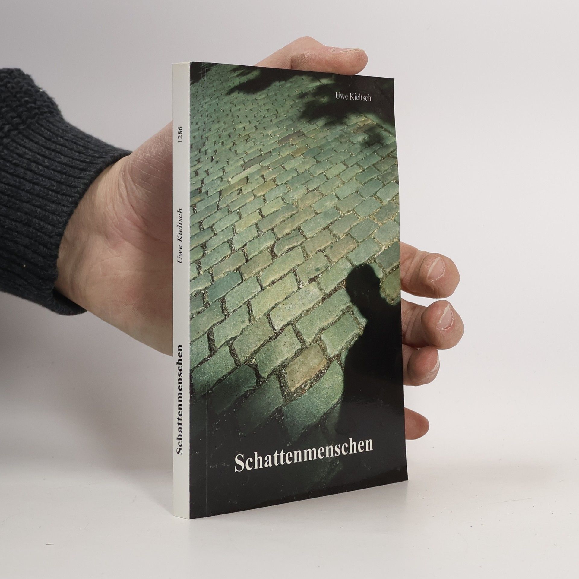 Uwe Kieltsch Schattenmenschen