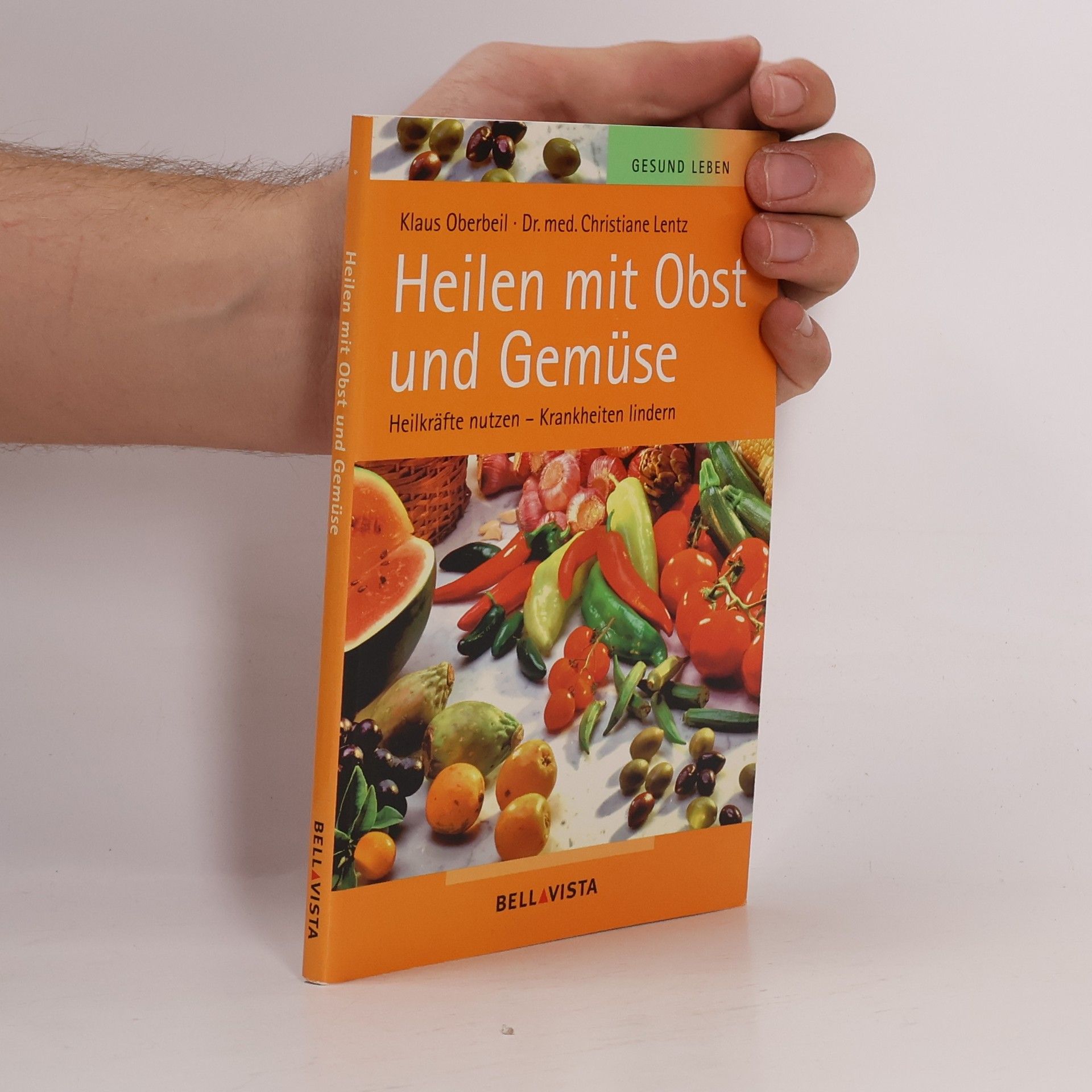 Klaus Oberbeil Heilen mit Obst und Gemüse