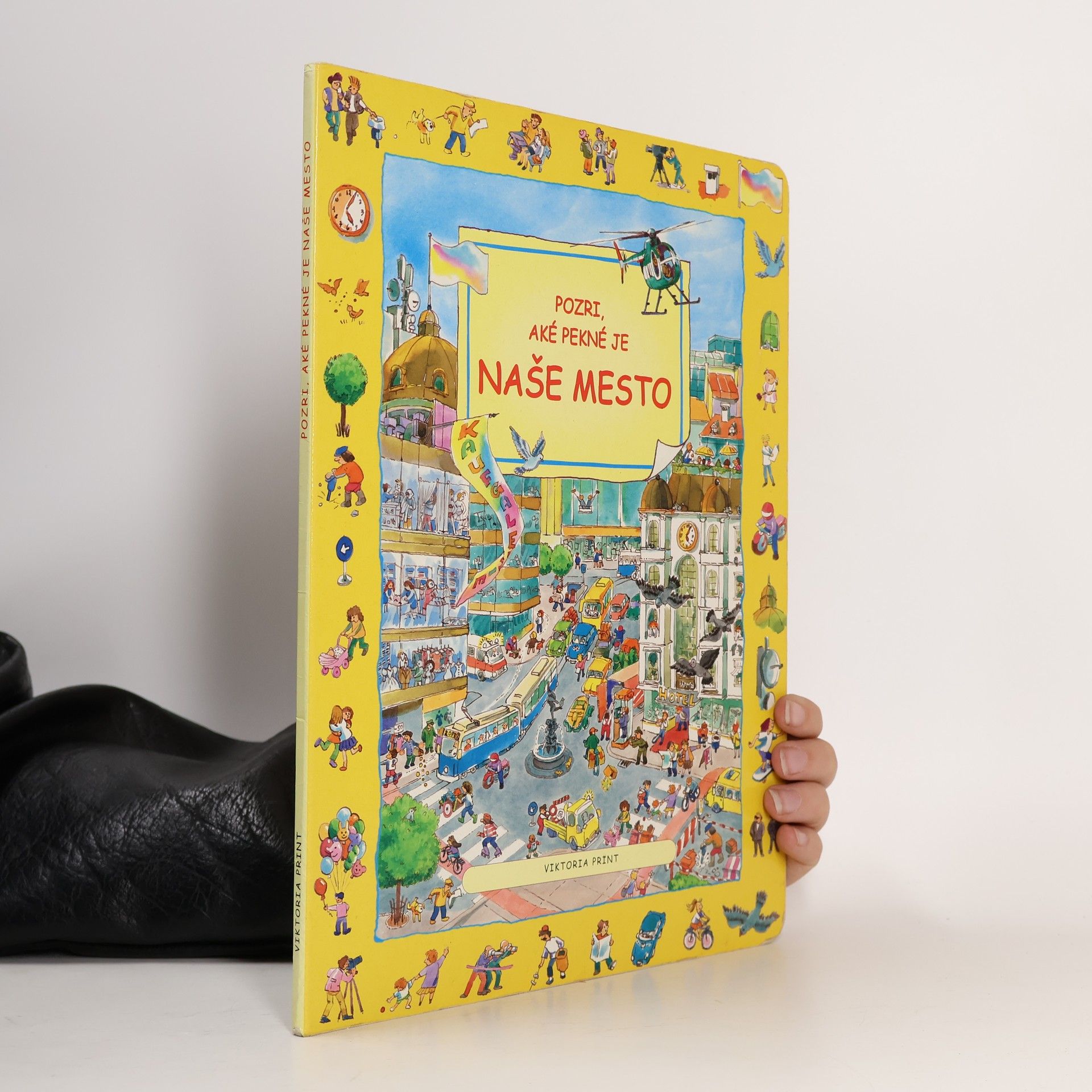 Autorenkollektiv Pozri aké pekné je naše mesto