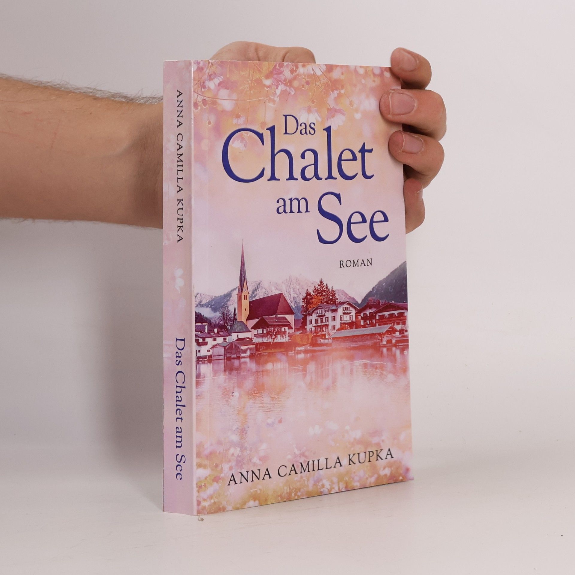 Anna Camilla Kupka Das Chalet am See
