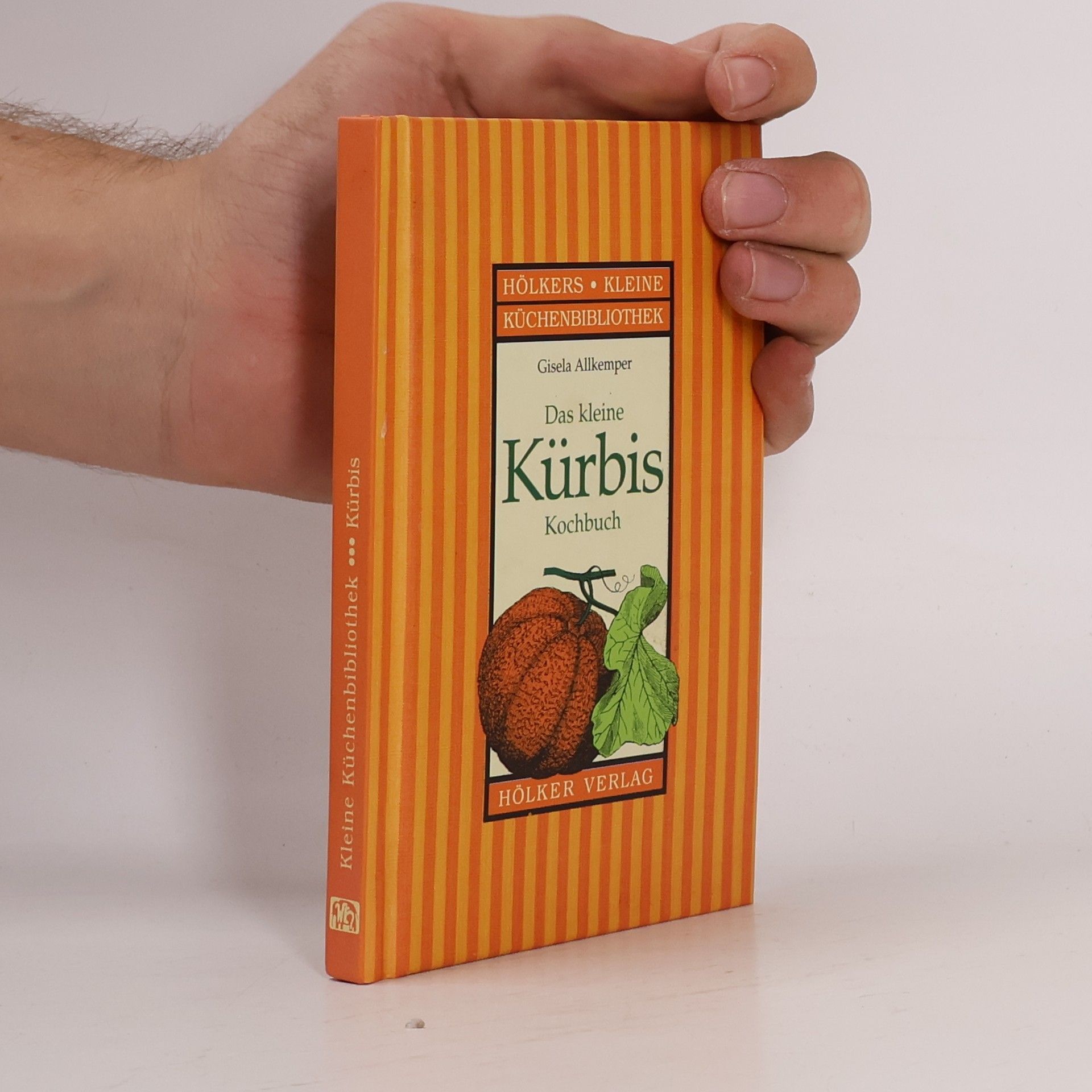 Gisela Allkemper Das kleine Kürbis Kochbuch