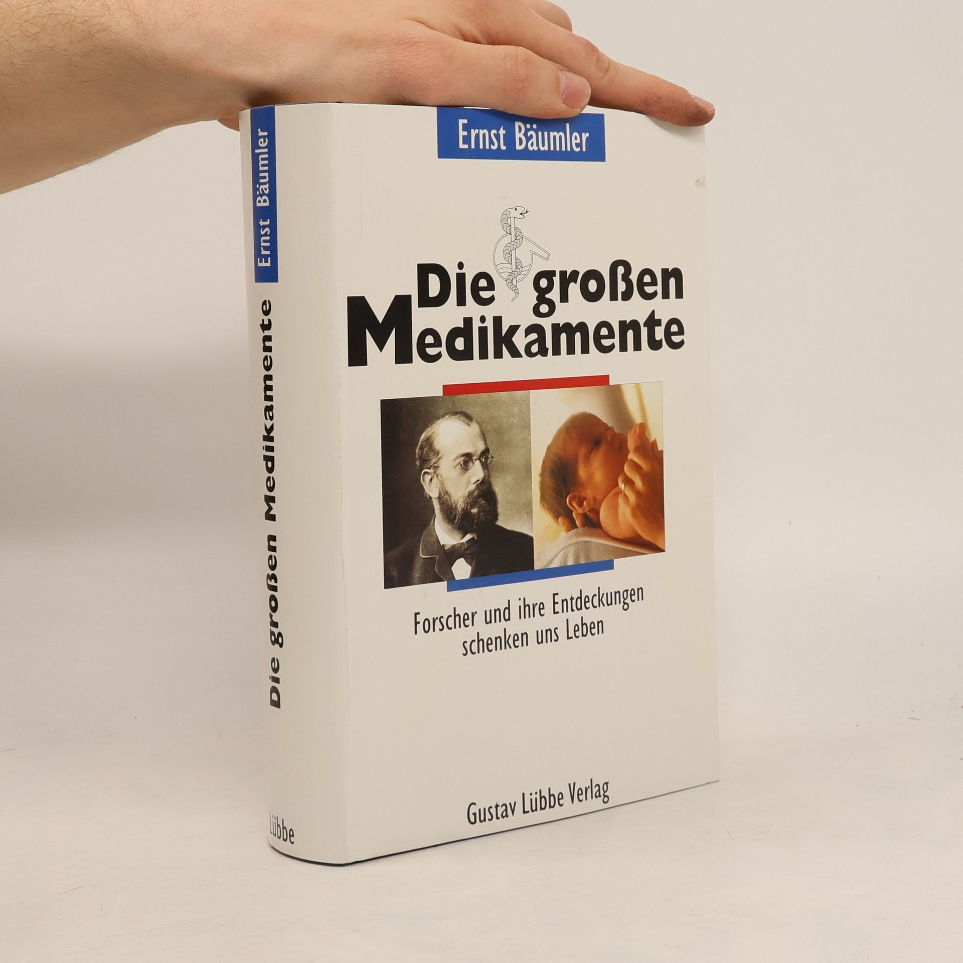 Ernst Bäumler Die grossen Medikamente