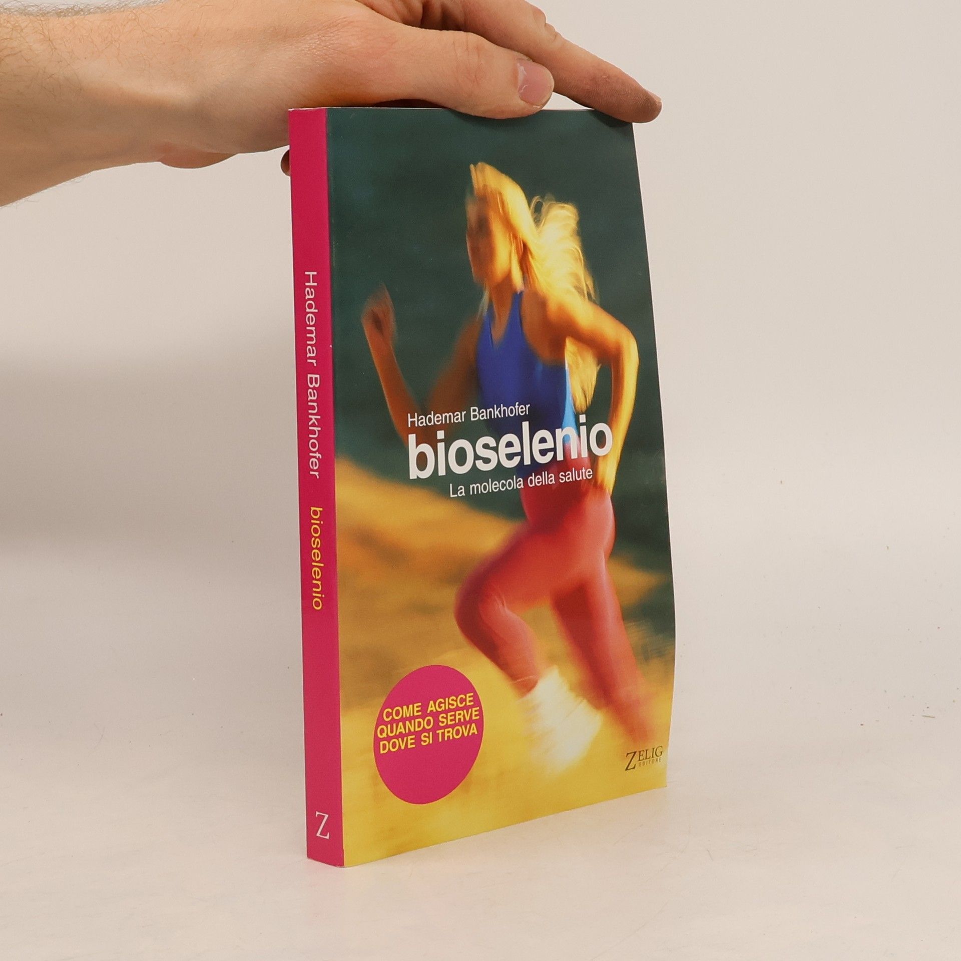 Hademar Bankhofer Bioselenio. La molecola della salute