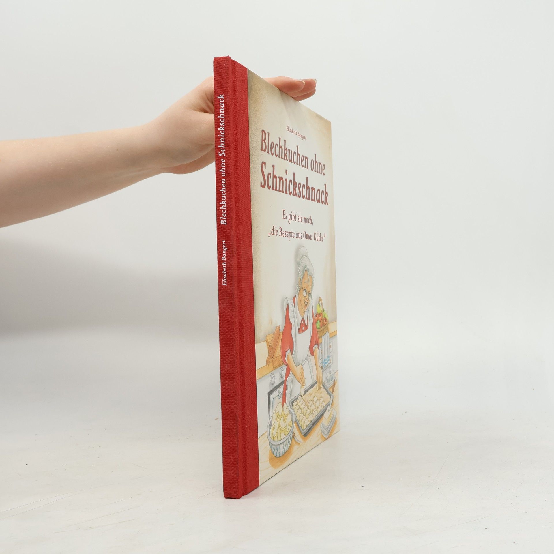 Elisabeth Bangert Blechkuchen ohne Schnickschnack