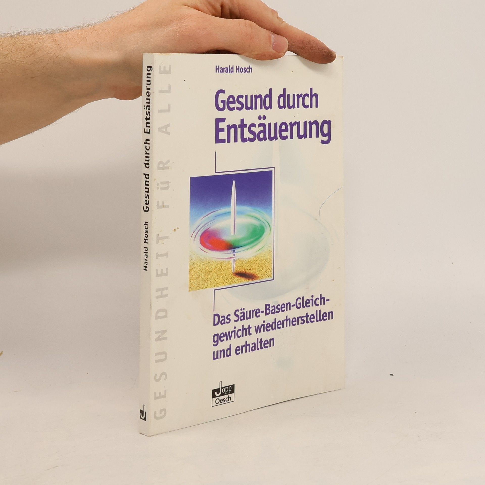 Harald Hosch Gesund durch Entsäuerung