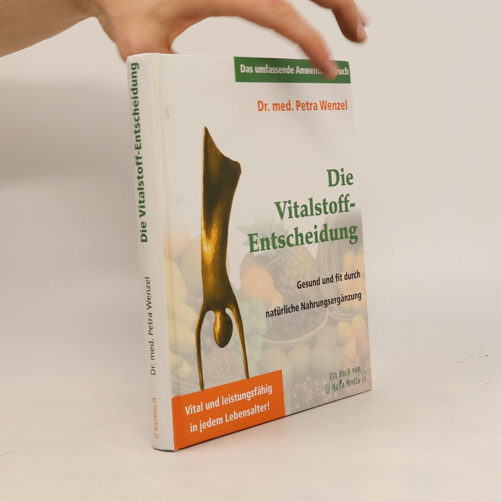 Petra Dr. Wenzel Die Vitalstoff-Entscheidung