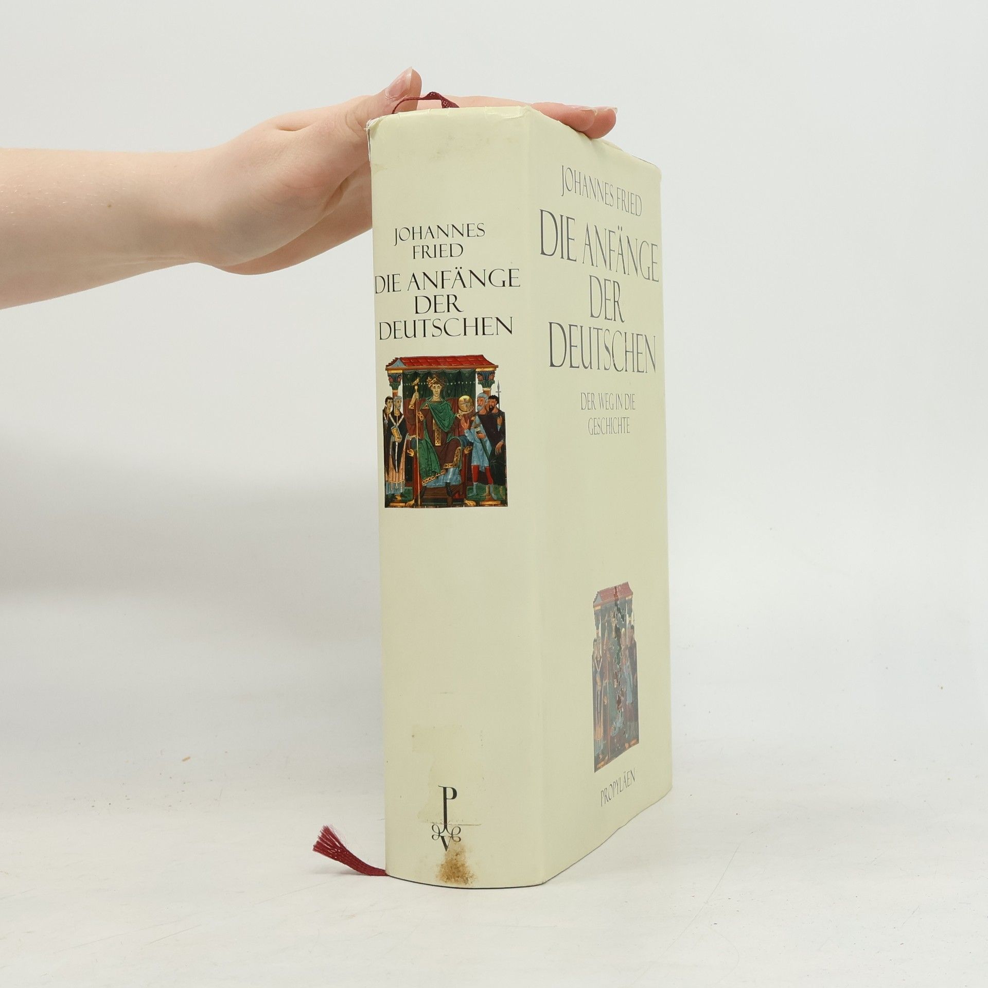 Johannes Fried Die Anfänge der Deutschen