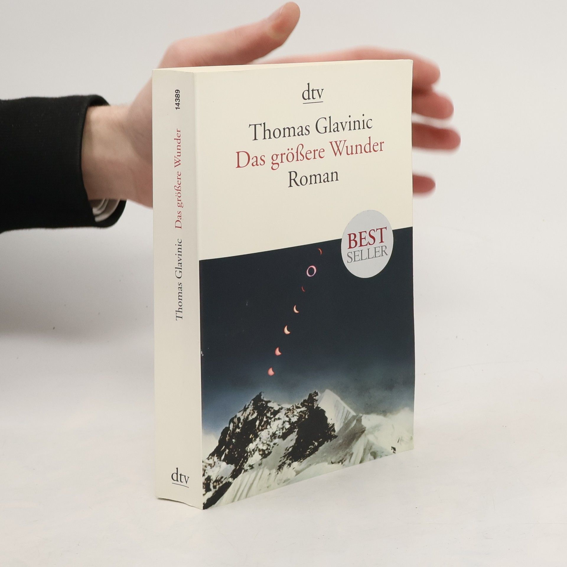 Thomas Glavinic Das größere Wunder